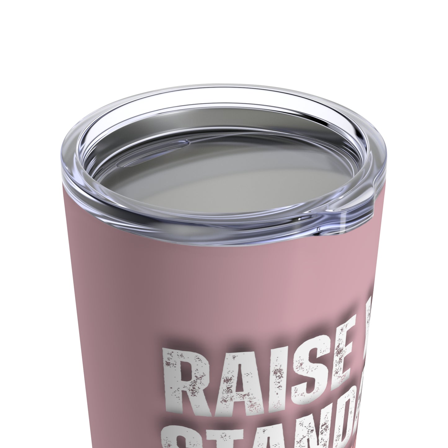 INSPIRED RAISE YOUR STANDARDS Rose Tumbler 20oz