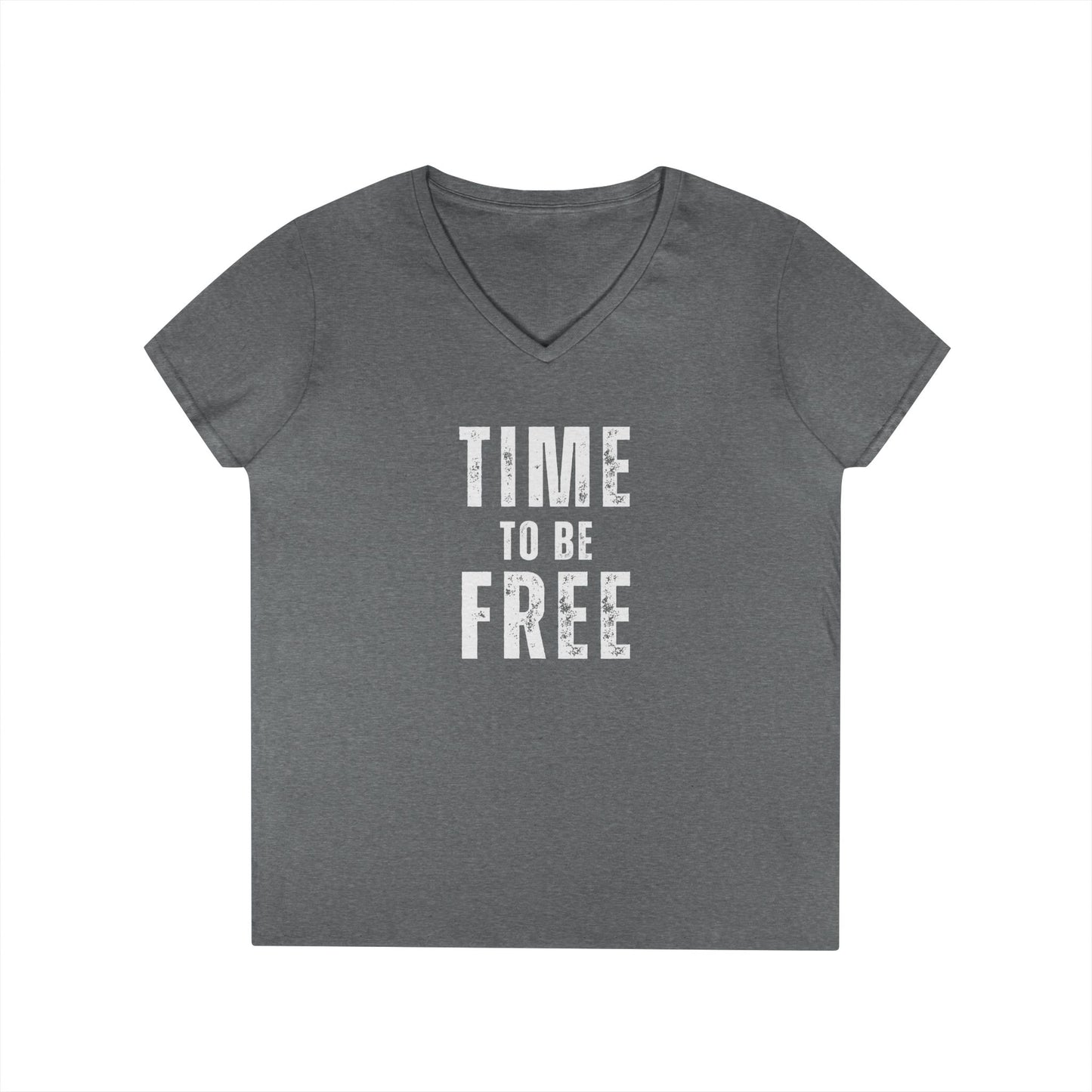 TIME TO BE FREE Ladies' V-Neck T-Shirt