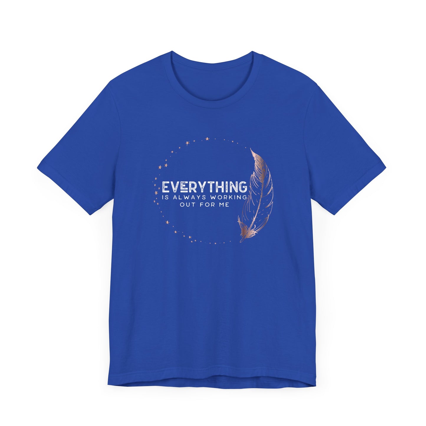 INSPIRED Everything is always ... Jersey Short Sleeve Tee