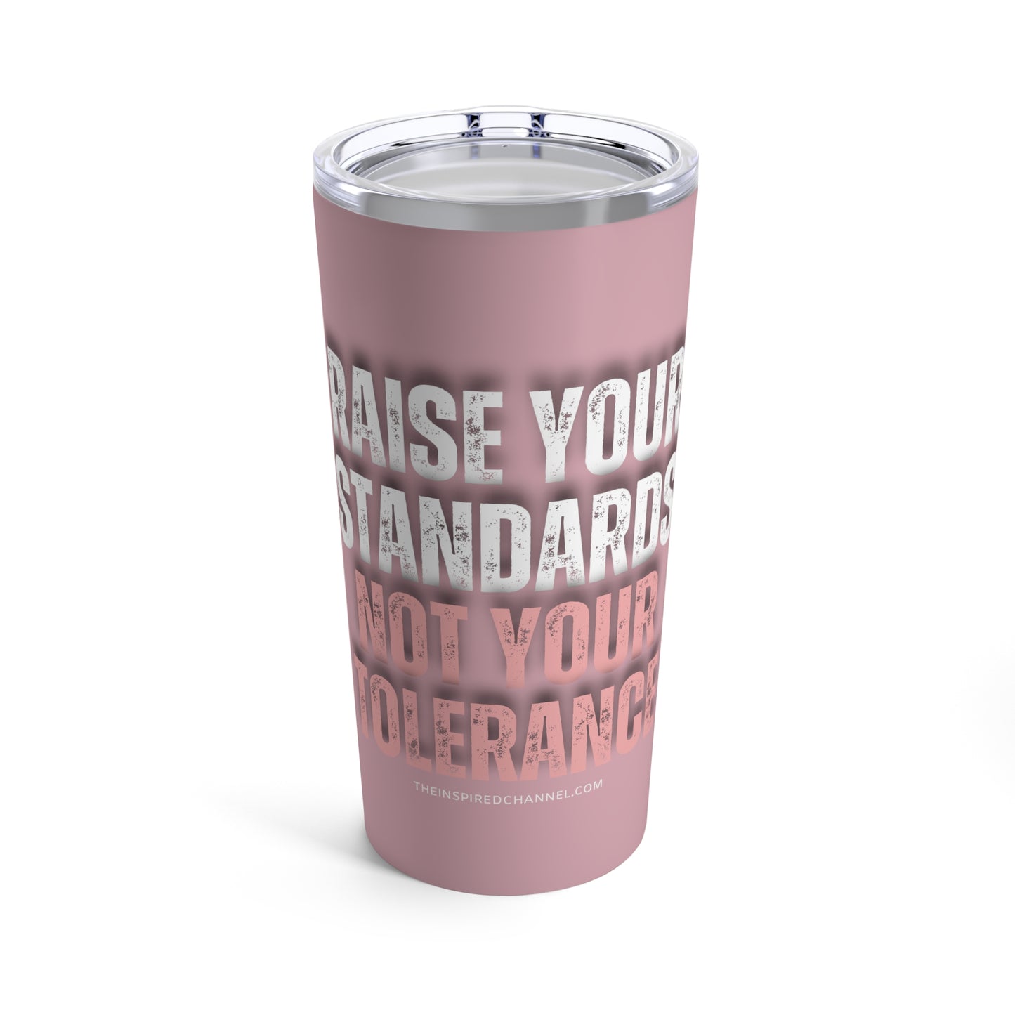 INSPIRED RAISE YOUR STANDARDS Rose Tumbler 20oz