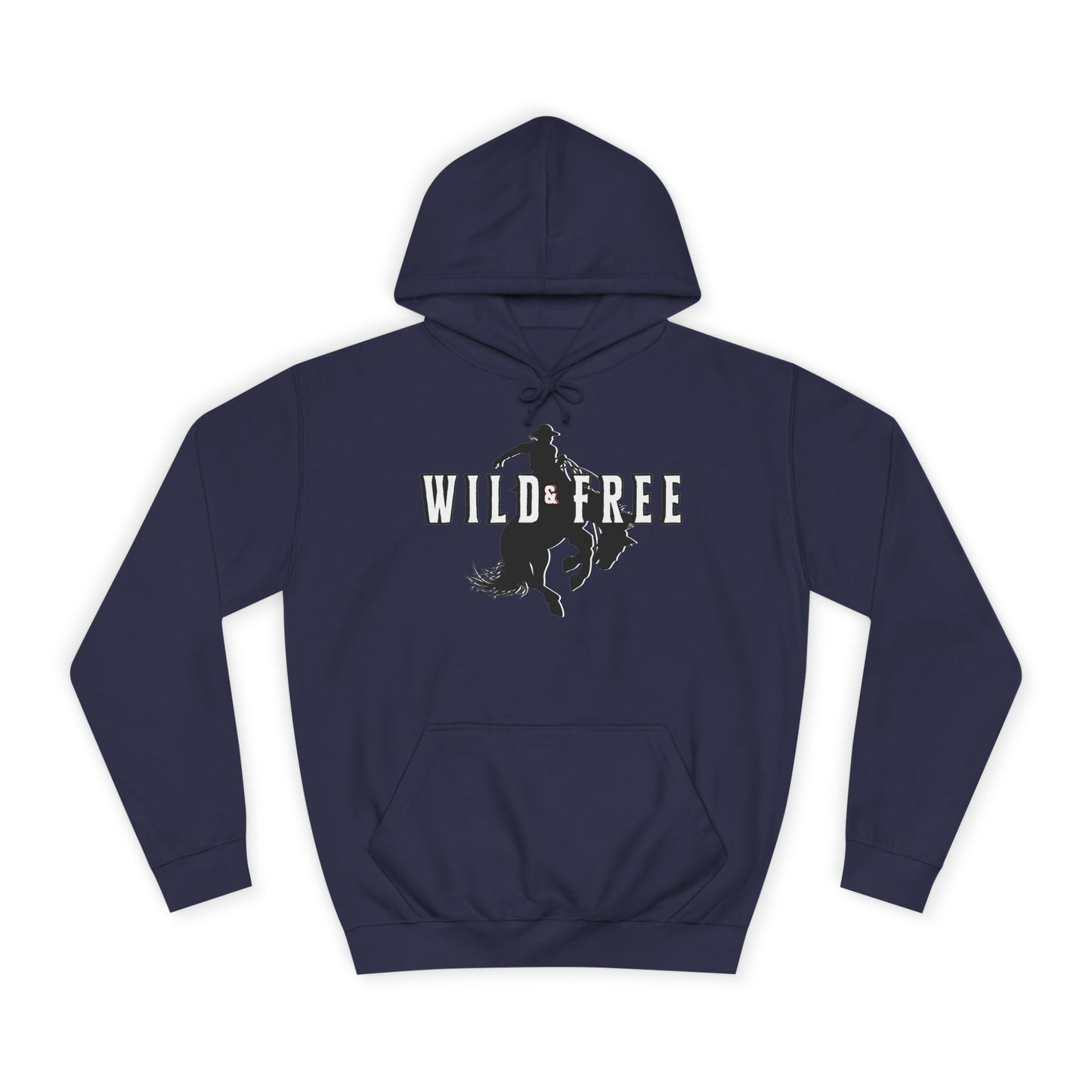 COWBOY WILD AND FREE B UNISEX College Hoodie
