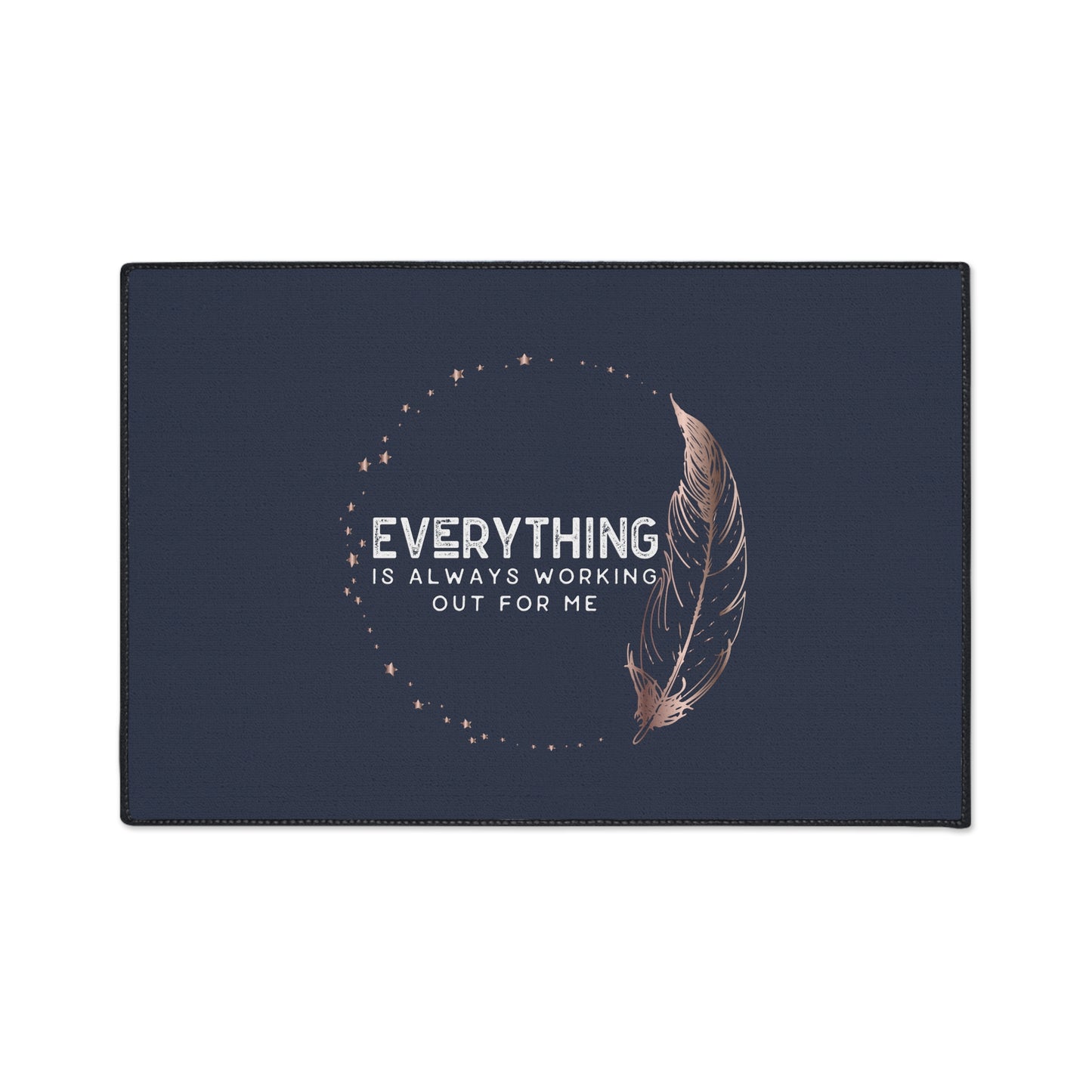INSPIRED Everything Is Always... Heavy Duty Floor Mat