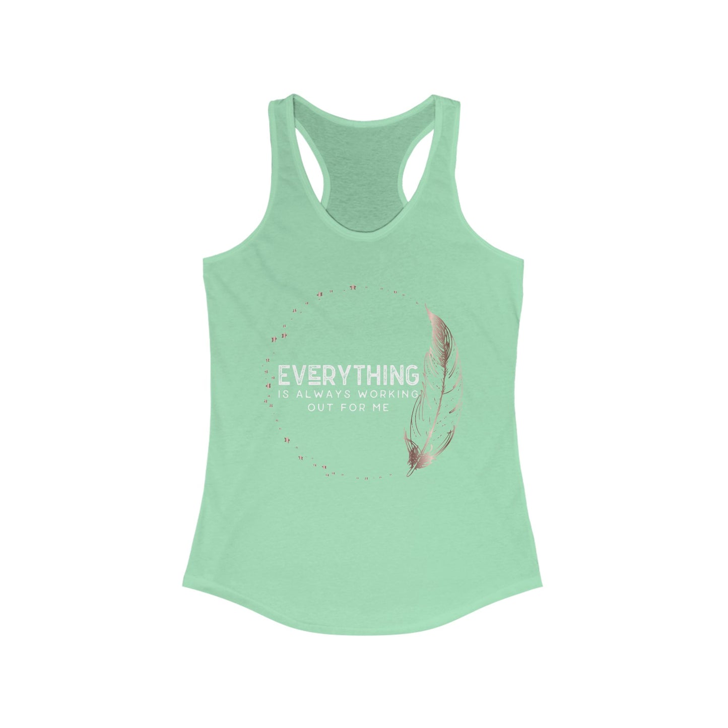 INSPIRED Everything is always ... Women's Racerback Tank