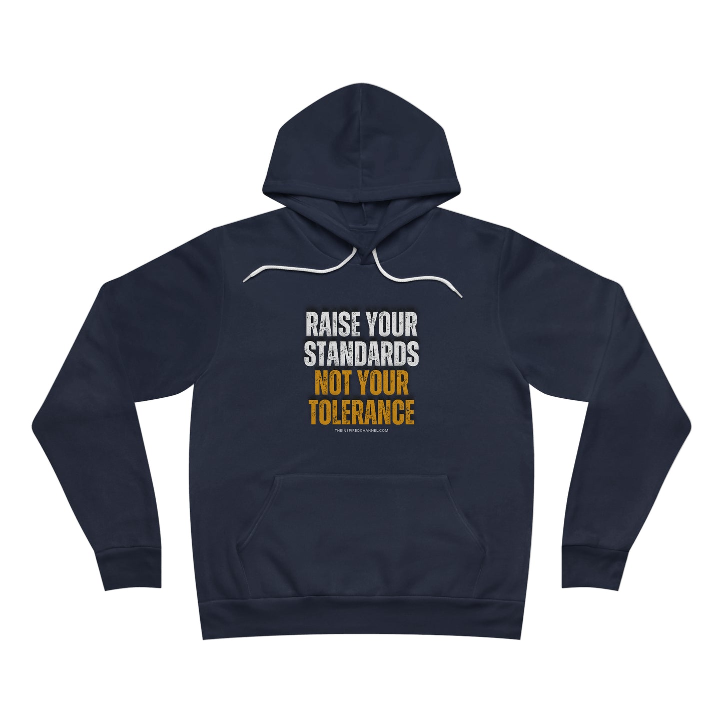 INSPIRED RAISE YOUR STANDARDS Unisex Sponge Fleece Pullover Hoodie