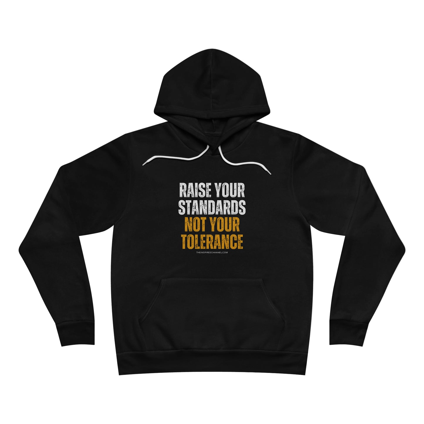 INSPIRED RAISE YOUR STANDARDS Unisex Sponge Fleece Pullover Hoodie