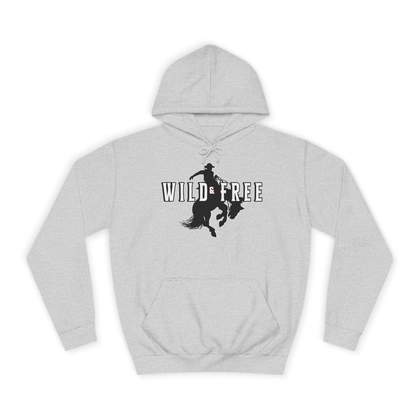 COWBOY WILD AND FREE B UNISEX College Hoodie