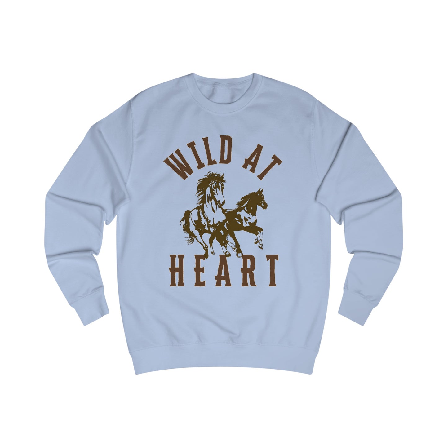 WILD AT HEART UNISEX Sweatshirt