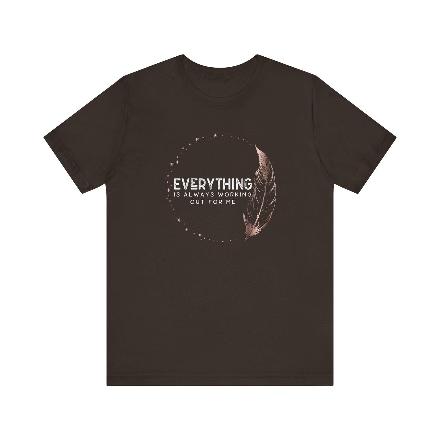 INSPIRED Everything is always ... Jersey Short Sleeve Tee