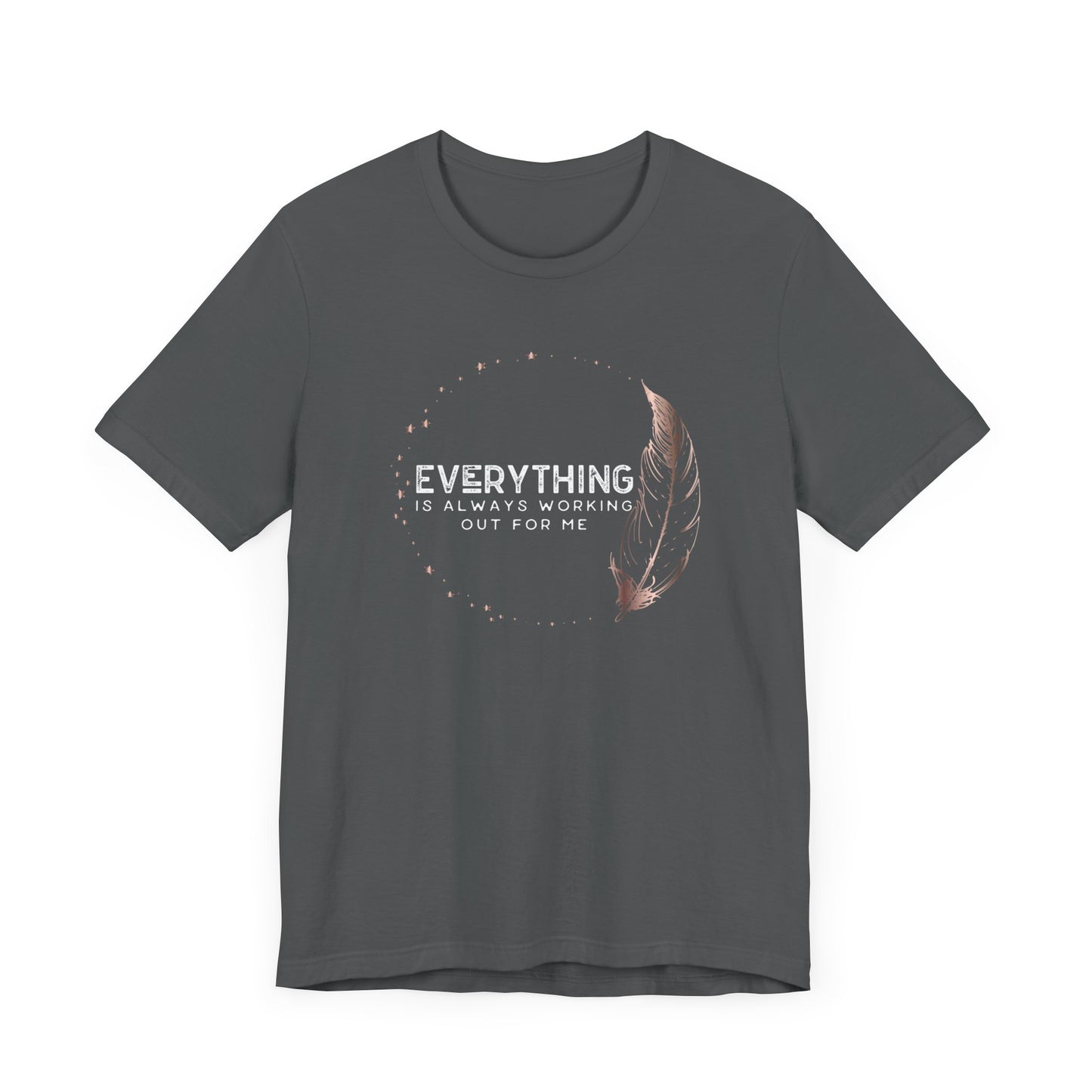 INSPIRED Everything is always ... Jersey Short Sleeve Tee