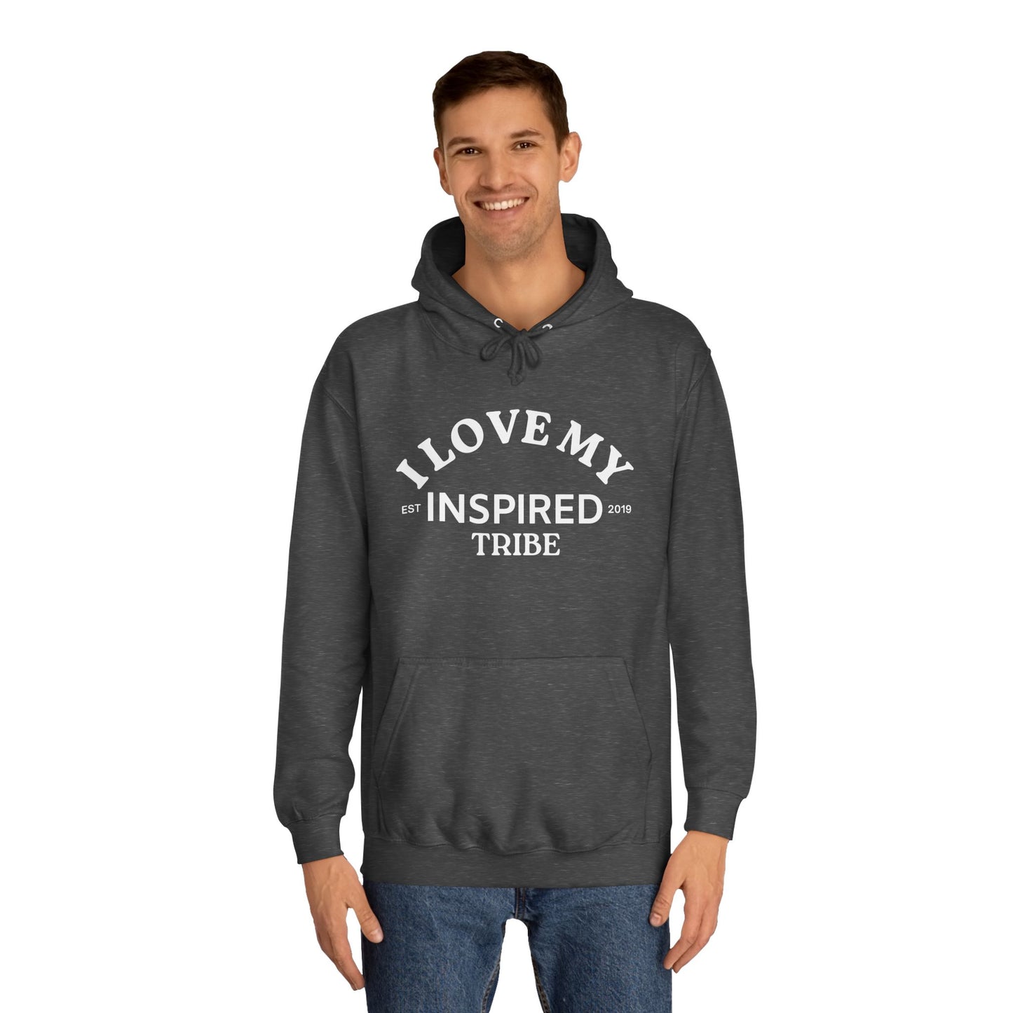 I LOVE MY INSPIRED TRIBE UNISEX College Hoodie