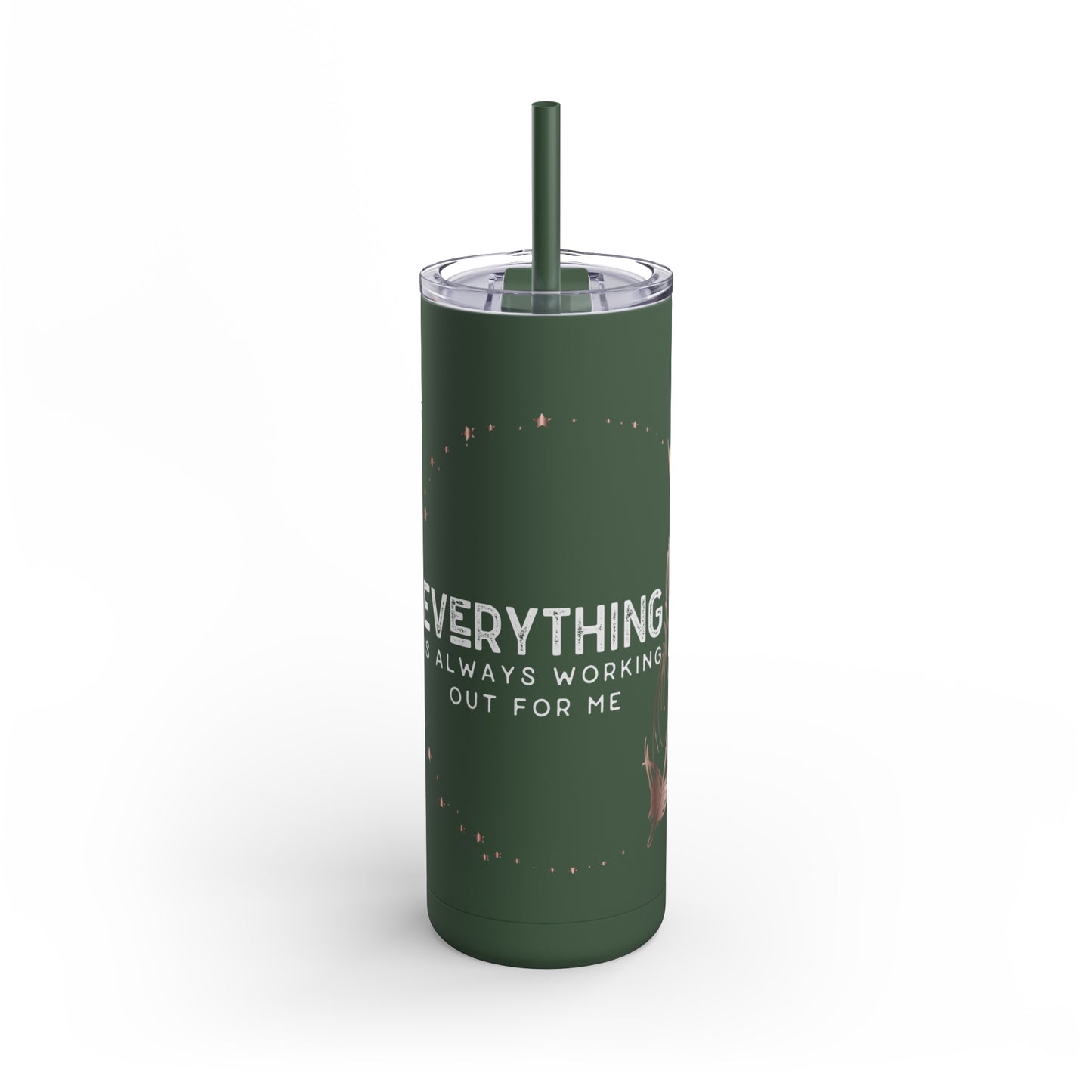 INSPIRED Everything Is Always...Maars Maker Skinny Matte Tumbler, 20oz