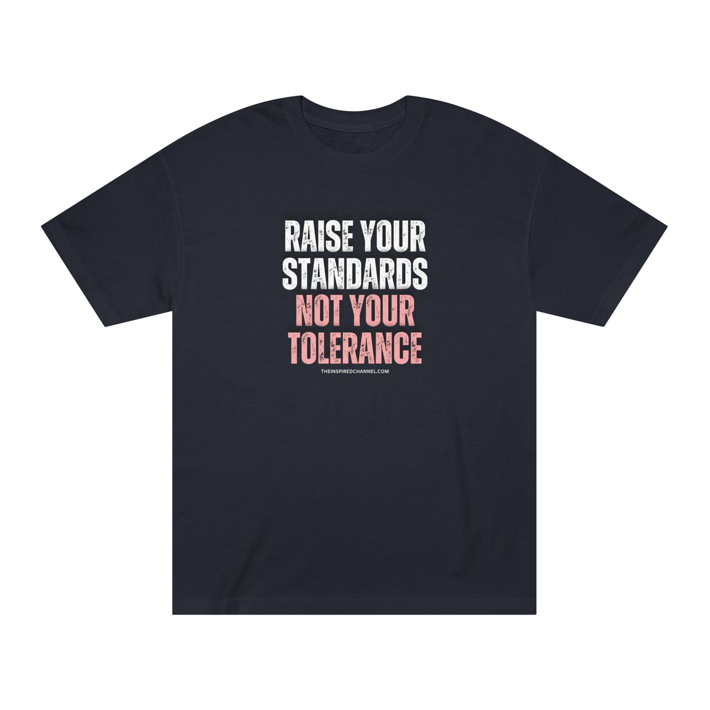 INSPIRED Women Raise Your Standards Classic Tee