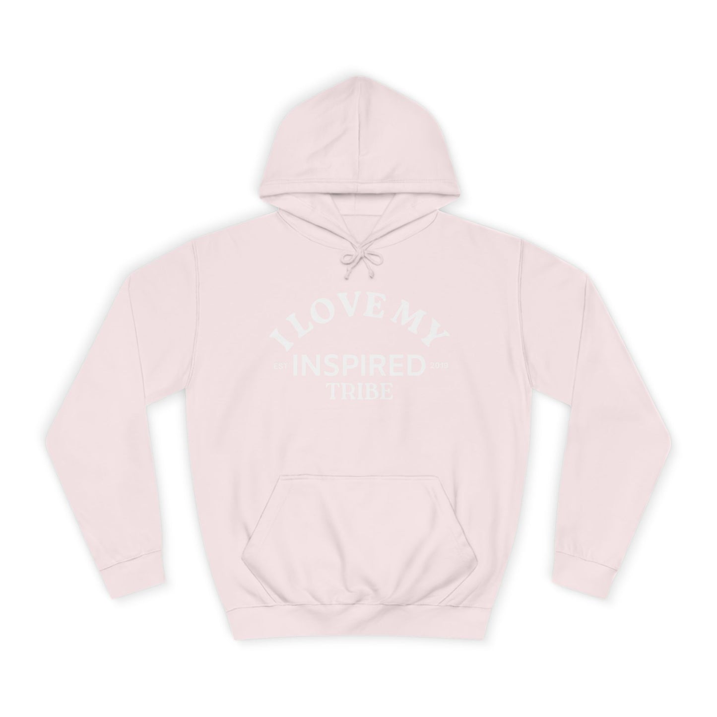 I LOVE MY INSPIRED TRIBE UNISEX College Hoodie