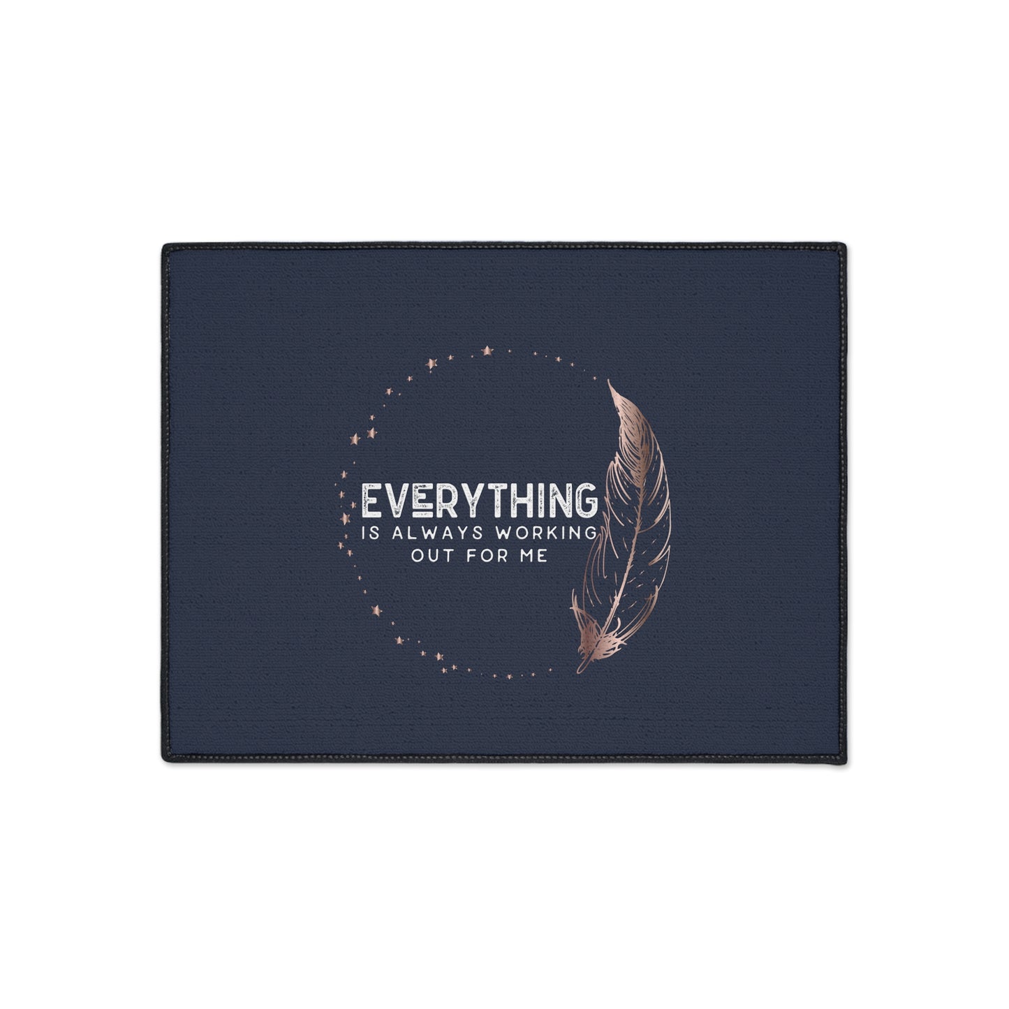 INSPIRED Everything Is Always... Heavy Duty Floor Mat