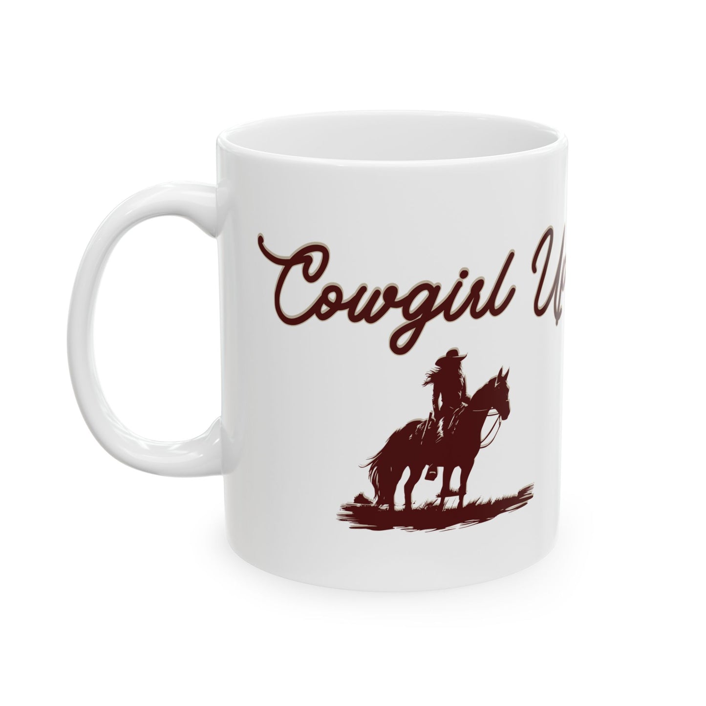 COWGIRL UP Ceramic Mug, (11oz, 15oz)