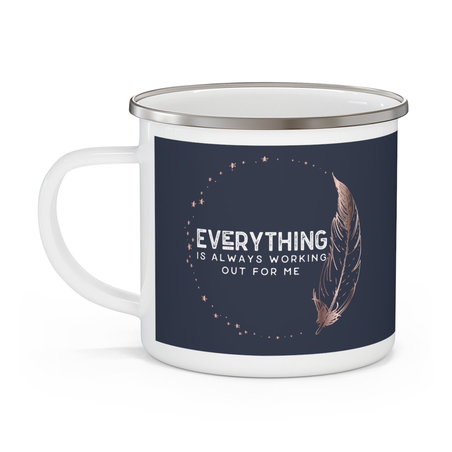 INSPIRED Everything Is Always... Enamel Camping Mug