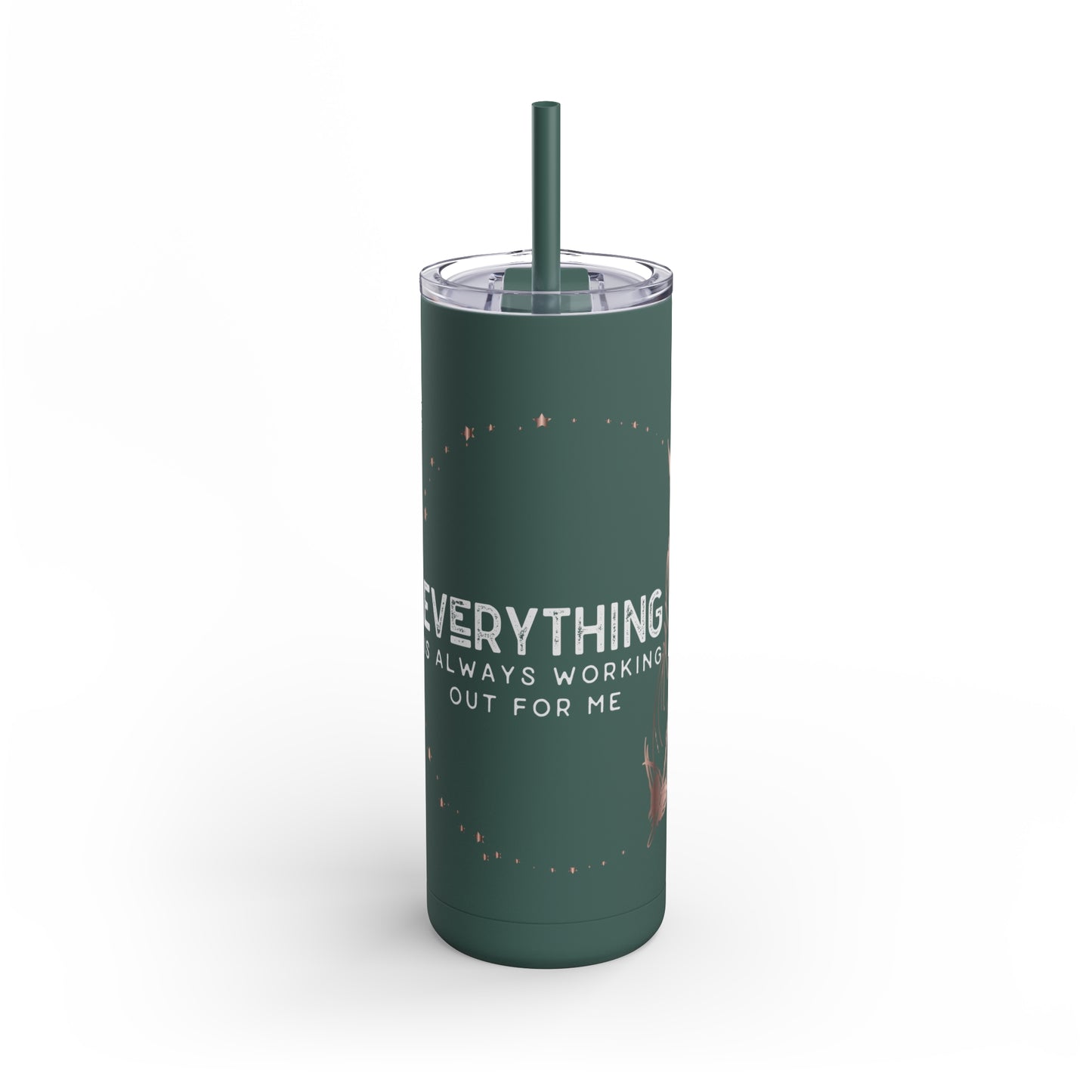 INSPIRED Everything Is Always...Maars Maker Skinny Matte Tumbler, 20oz