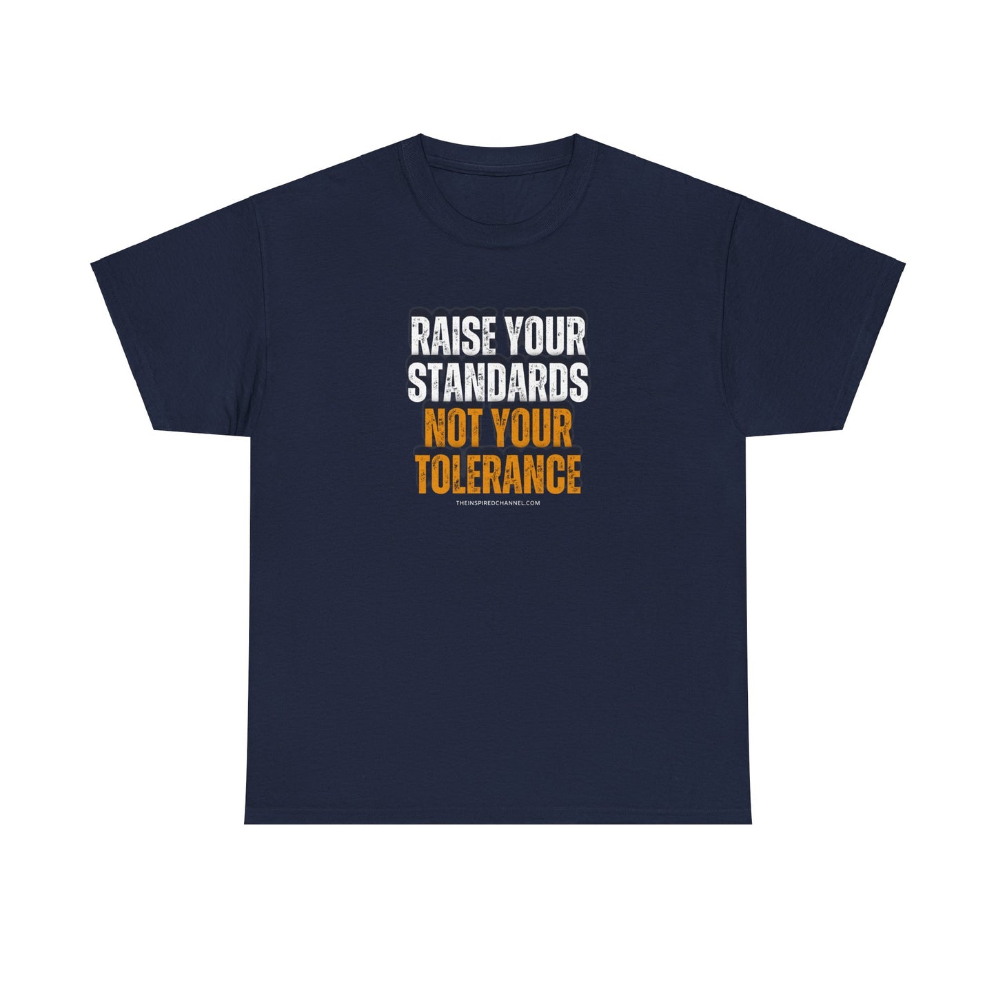 INSPIRED RAISE YOUR STANDARDS UNISEX Heavy Cotton Tee