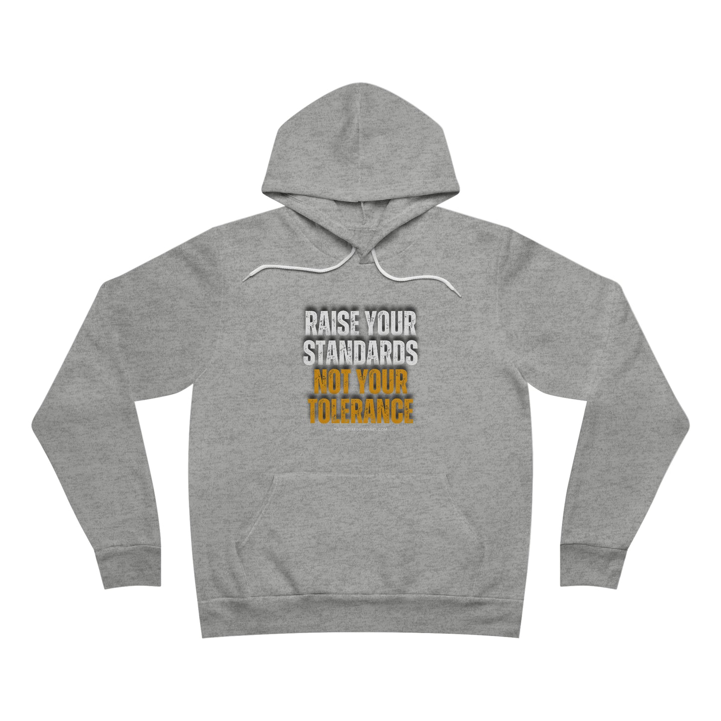 INSPIRED RAISE YOUR STANDARDS Unisex Sponge Fleece Pullover Hoodie