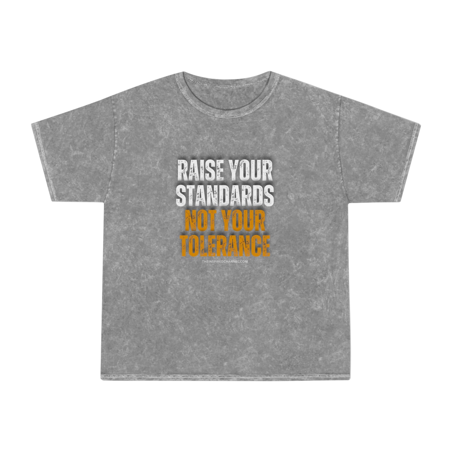 INSPIRED RAISE YOUR STANDARDS Unisex Mineral Wash T-Shirt