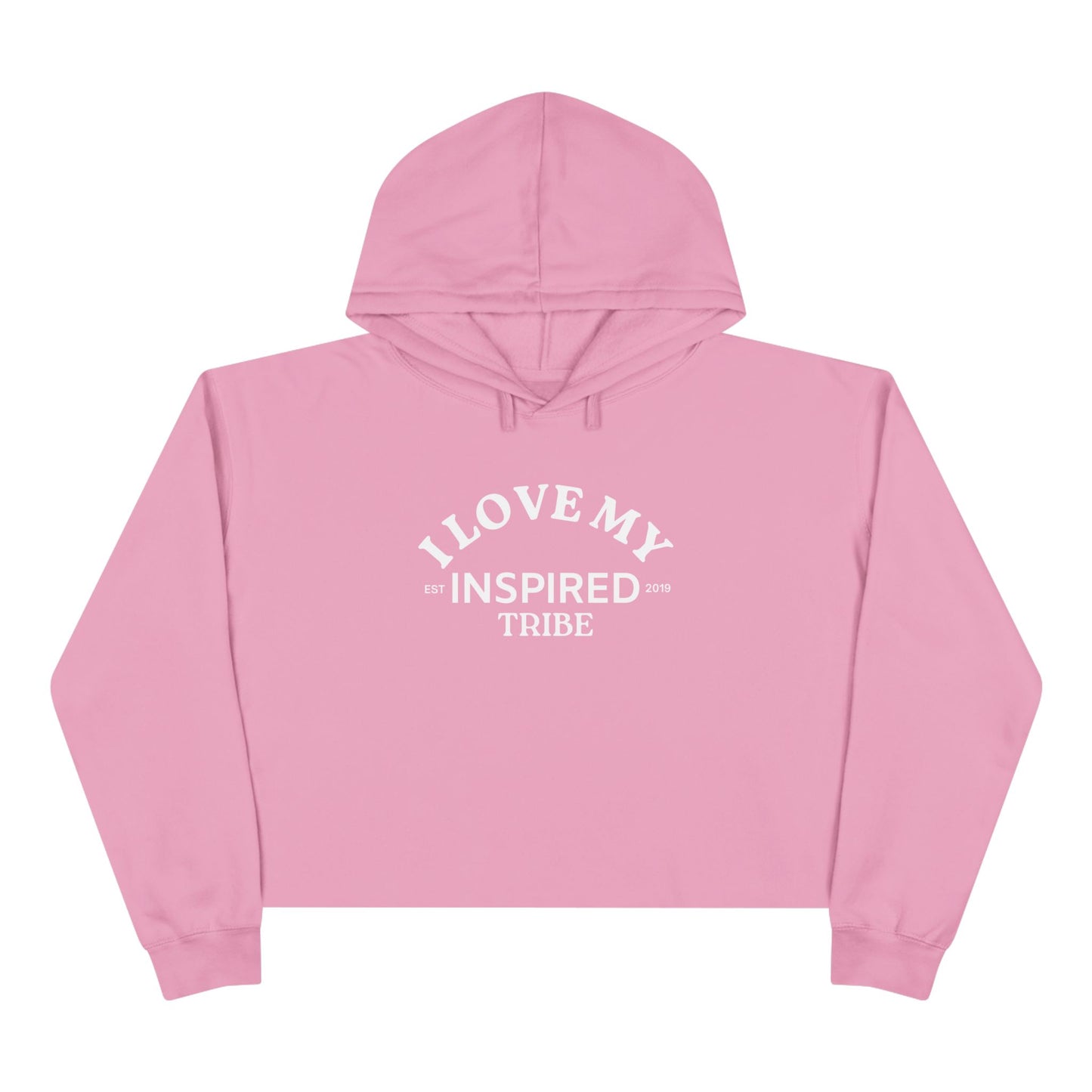 I LOVE MY INSPIRED TRIBE Crop Hoodie
