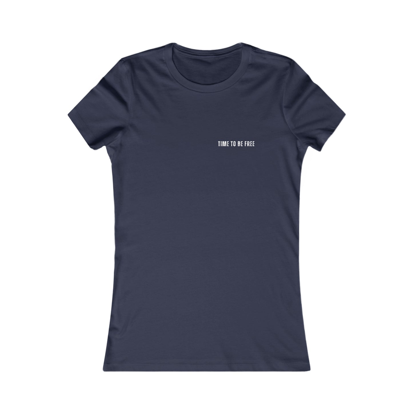 INSPIRED Time To Be Free W WOMEN'S Favorite Tee