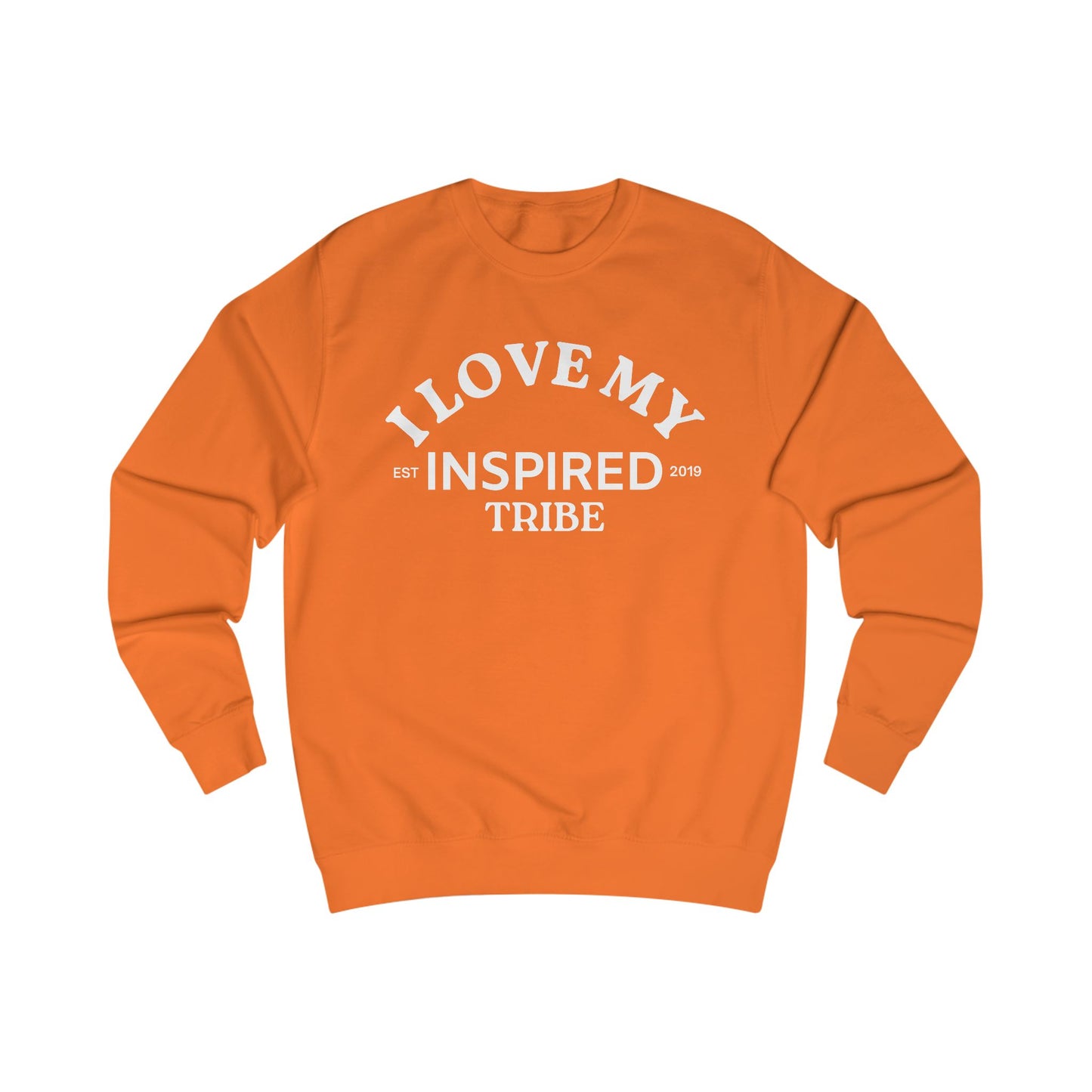 I LOVE MY INSPIRED TRIBE UNISEX Sweatshirt