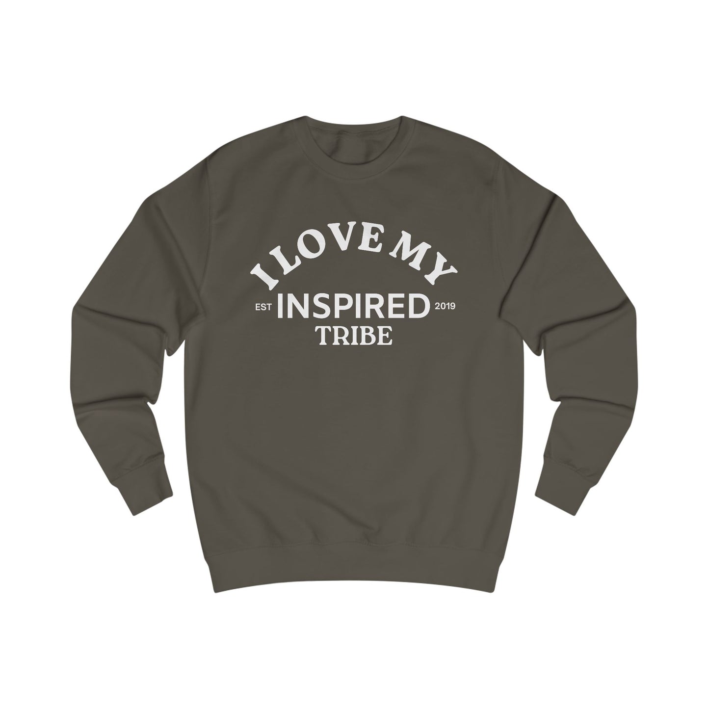 I LOVE MY INSPIRED TRIBE UNISEX Sweatshirt