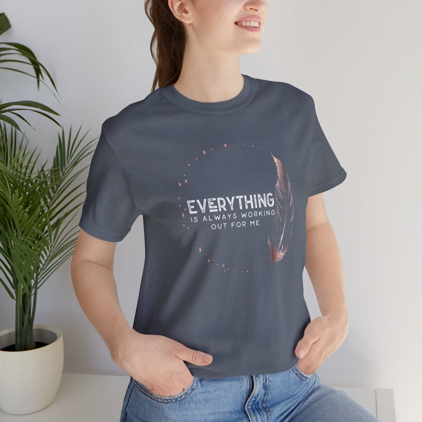 INSPIRED Everything is always ... Jersey Short Sleeve Tee