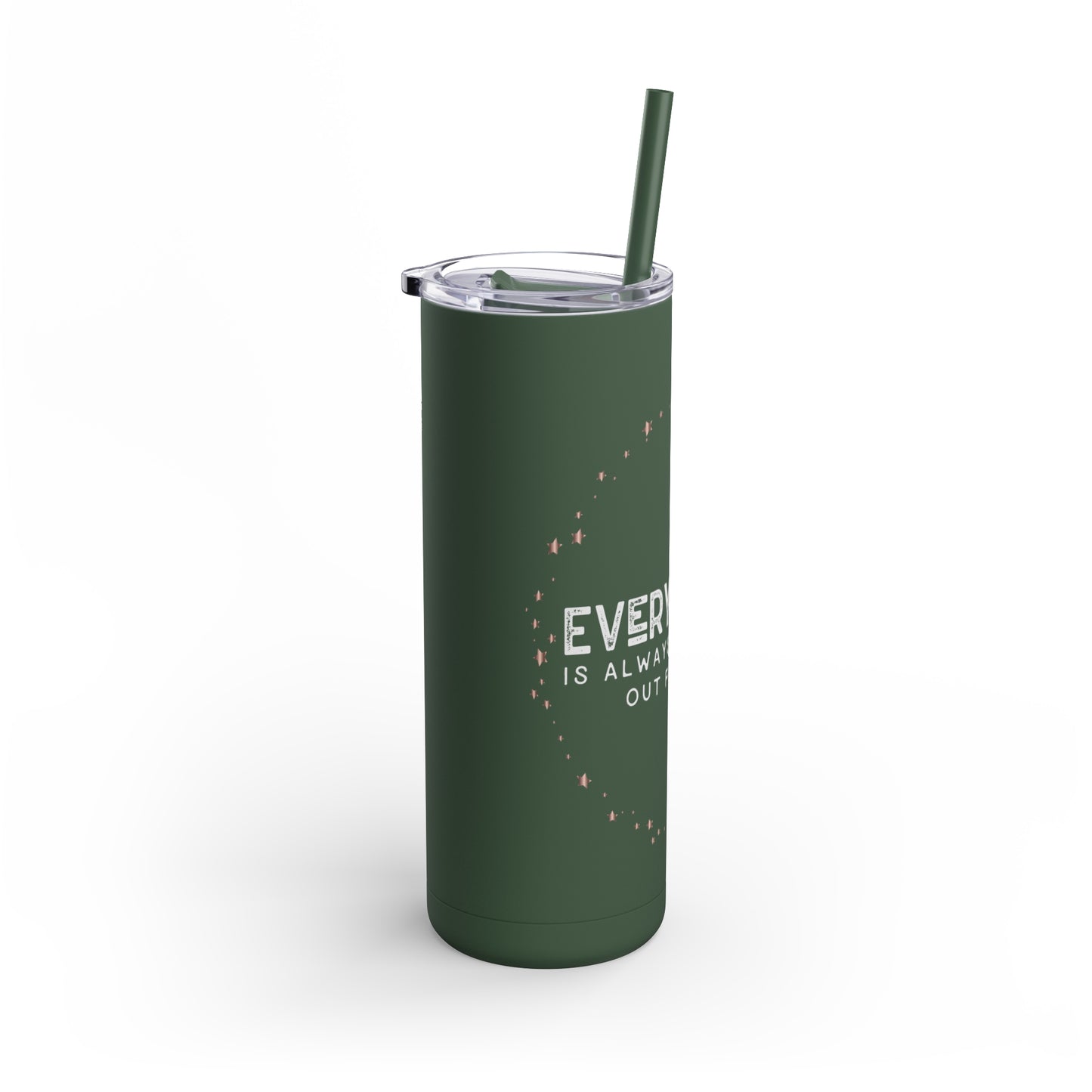 INSPIRED Everything Is Always...Maars Maker Skinny Matte Tumbler, 20oz