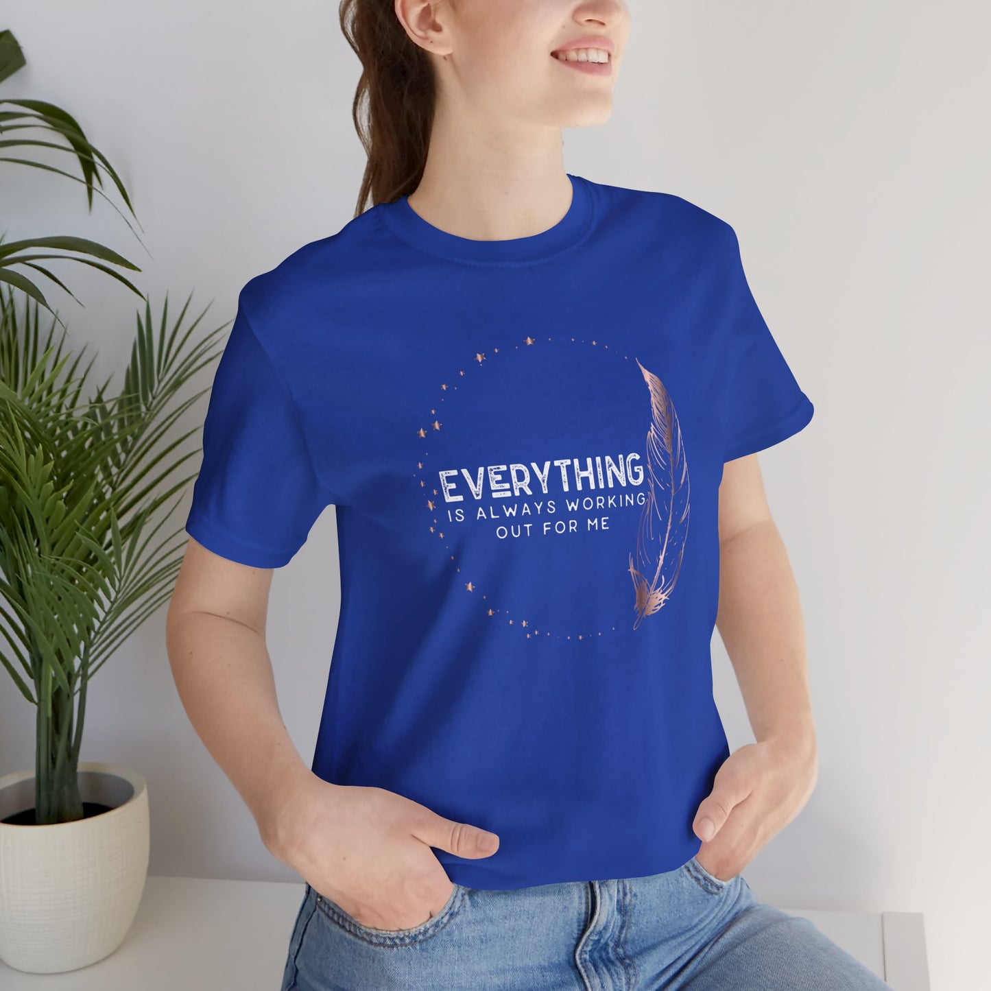 INSPIRED Everything is always ... Jersey Short Sleeve Tee