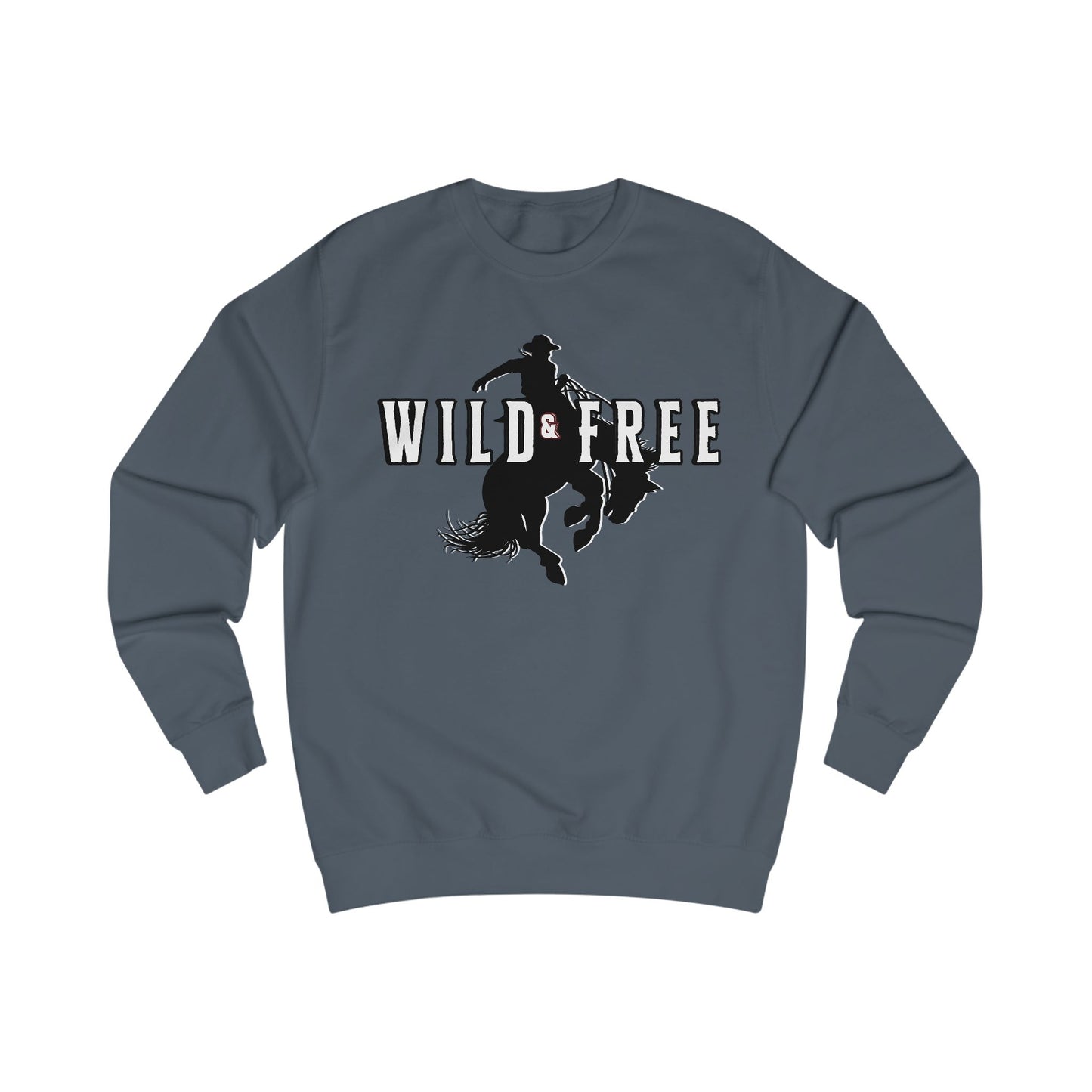 COWBOY WILD AND FREE B UNISEX Sweatshirt