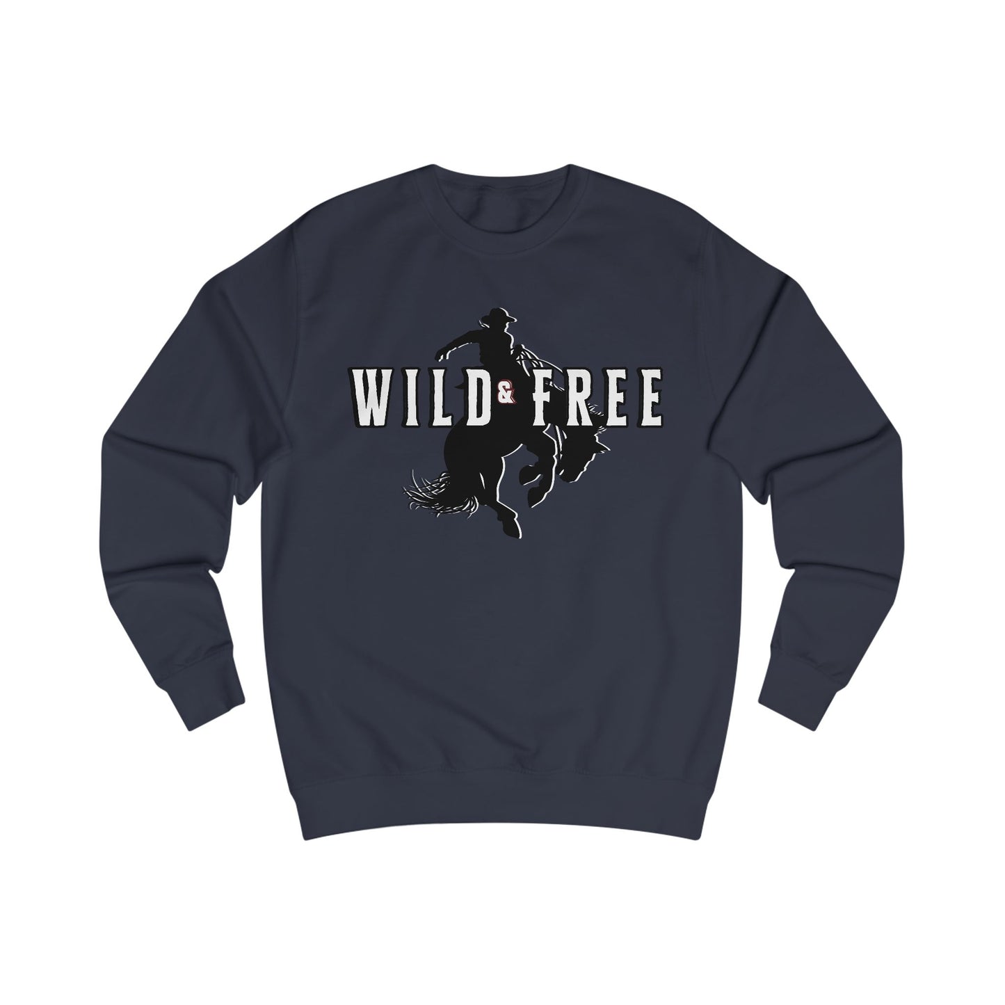 COWBOY WILD AND FREE B UNISEX Sweatshirt