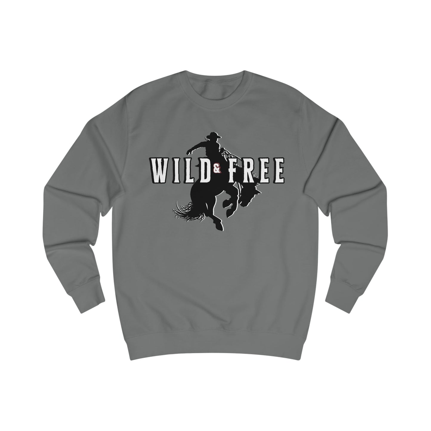 COWBOY WILD AND FREE B UNISEX Sweatshirt