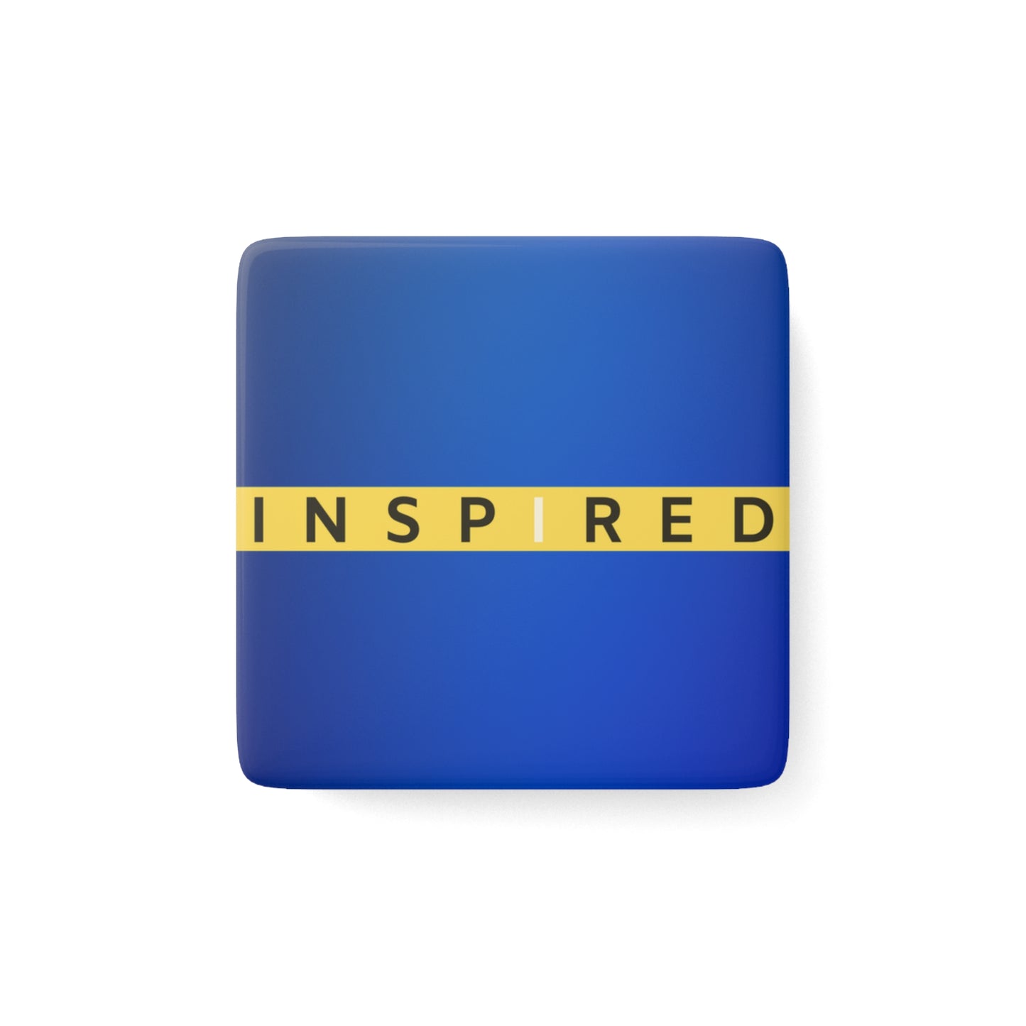 INSPIRED Original Porcelain Magnet, Square