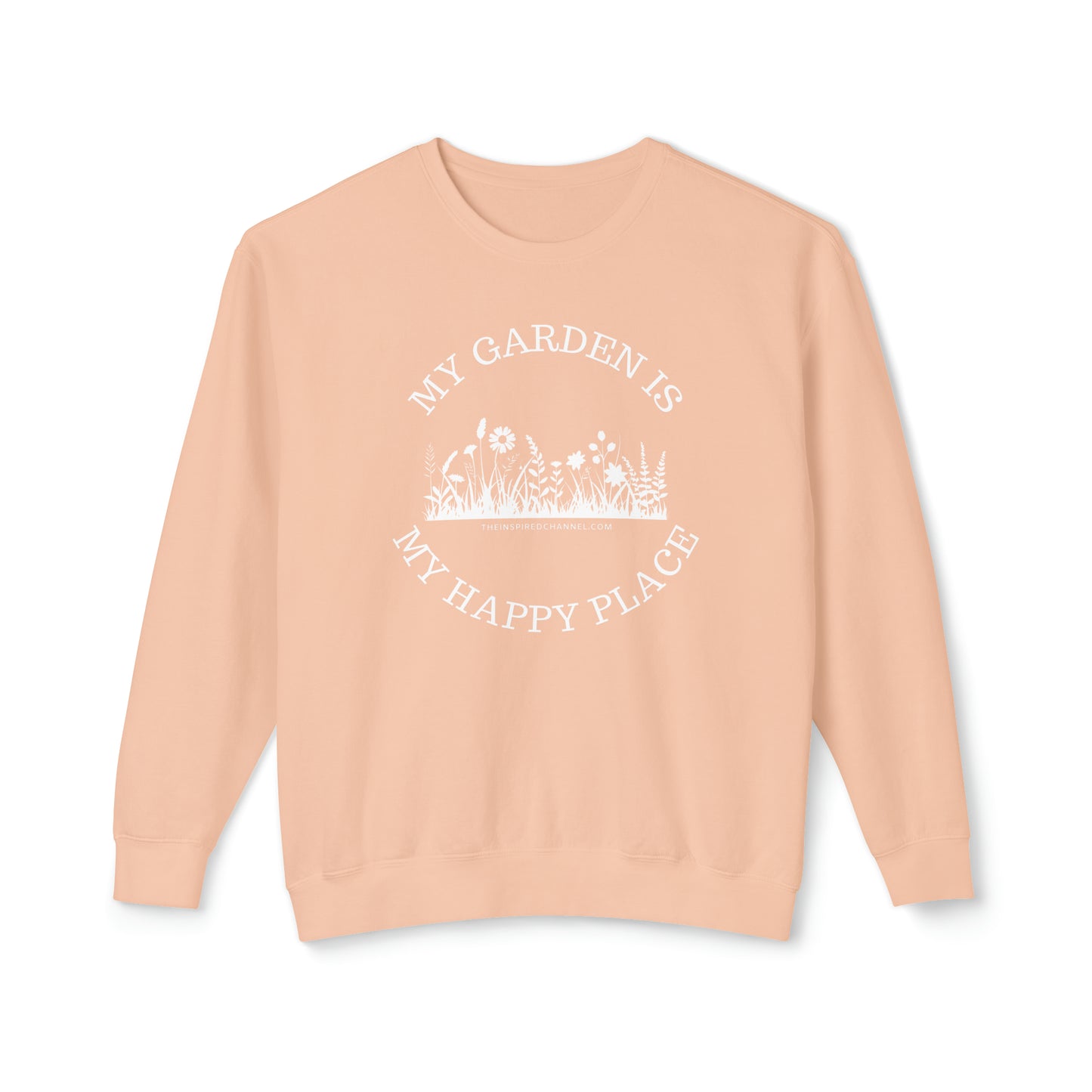 INSPIRED My Garden Is My Happy Place W Unisex Lightweight Crewneck Sweatshirt