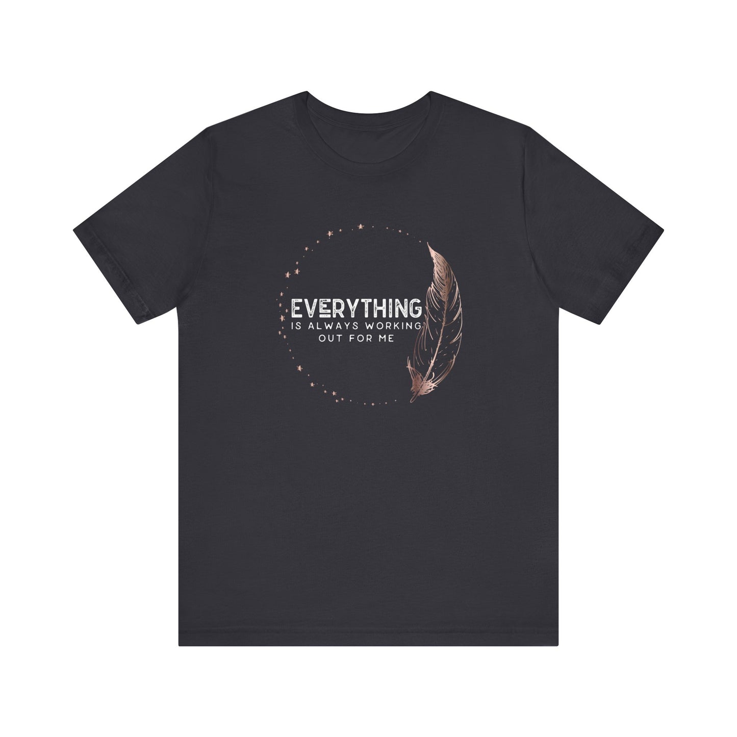 INSPIRED Everything is always ... Jersey Short Sleeve Tee