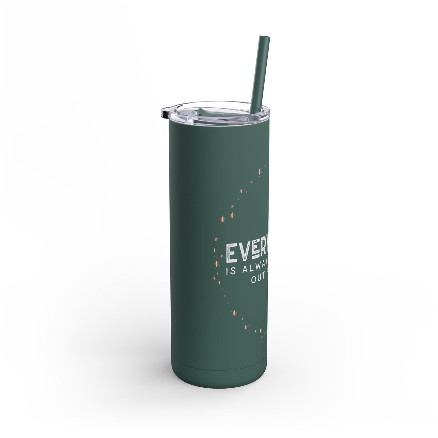 INSPIRED Everything Is Always...Maars Maker Skinny Matte Tumbler, 20oz