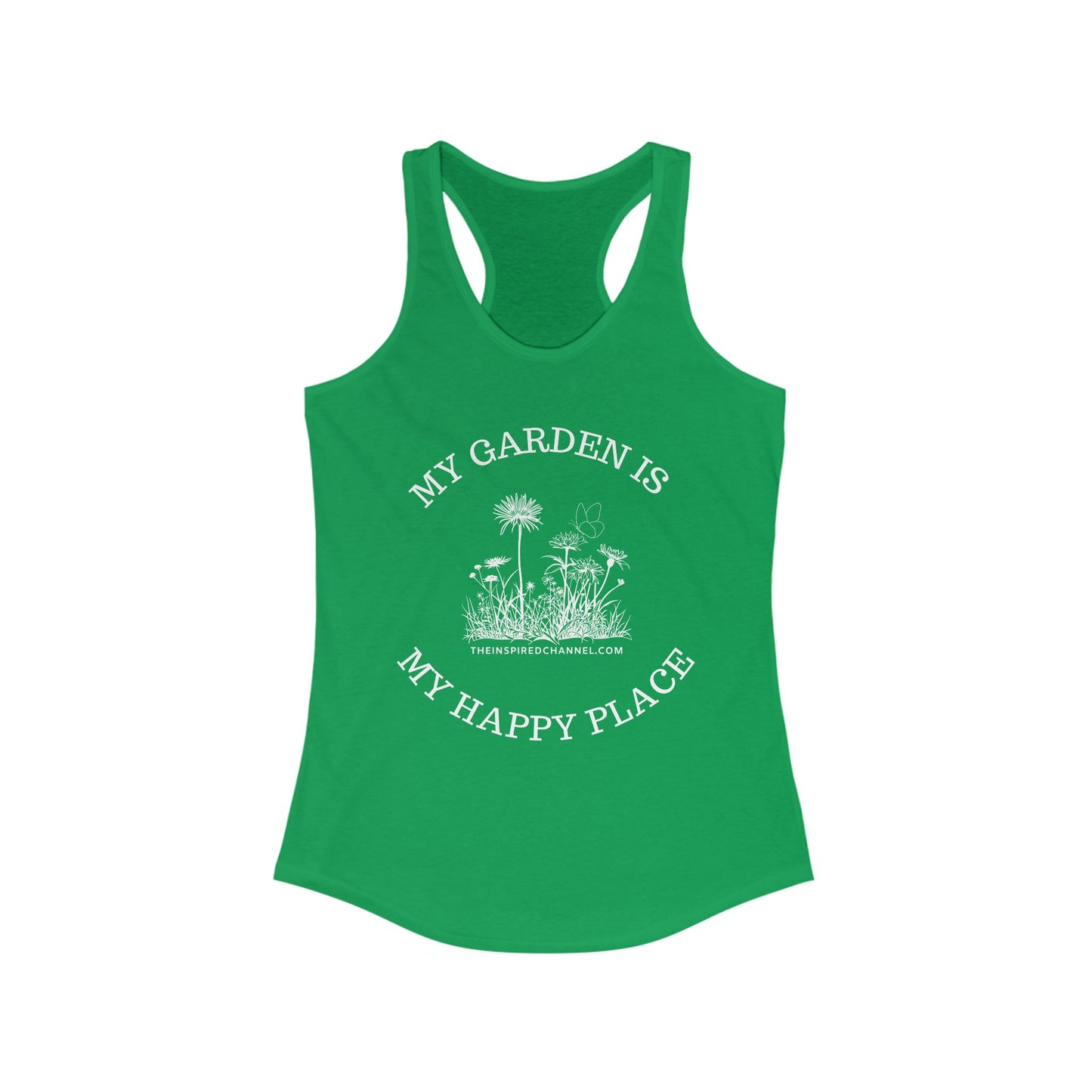 INSPIRED My Garden Is My Happy Place Women's Ideal Racerback Tank