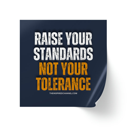 INSPIRED RAISE YOUR STANDARDS... Square Sticker Label Rolls