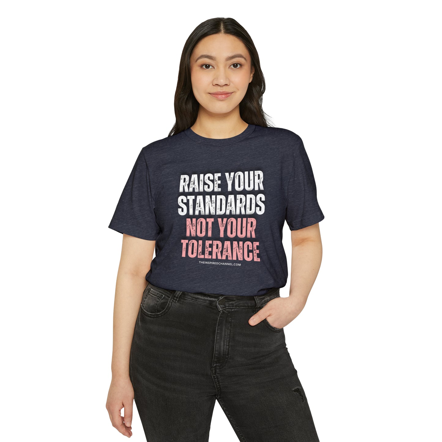 INSPIRED RAISE YOUR STANDARDS Unisex Recycled ORGANIC T-Shirt