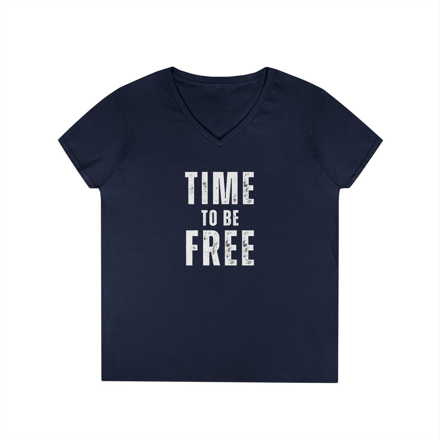 TIME TO BE FREE Ladies' V-Neck T-Shirt