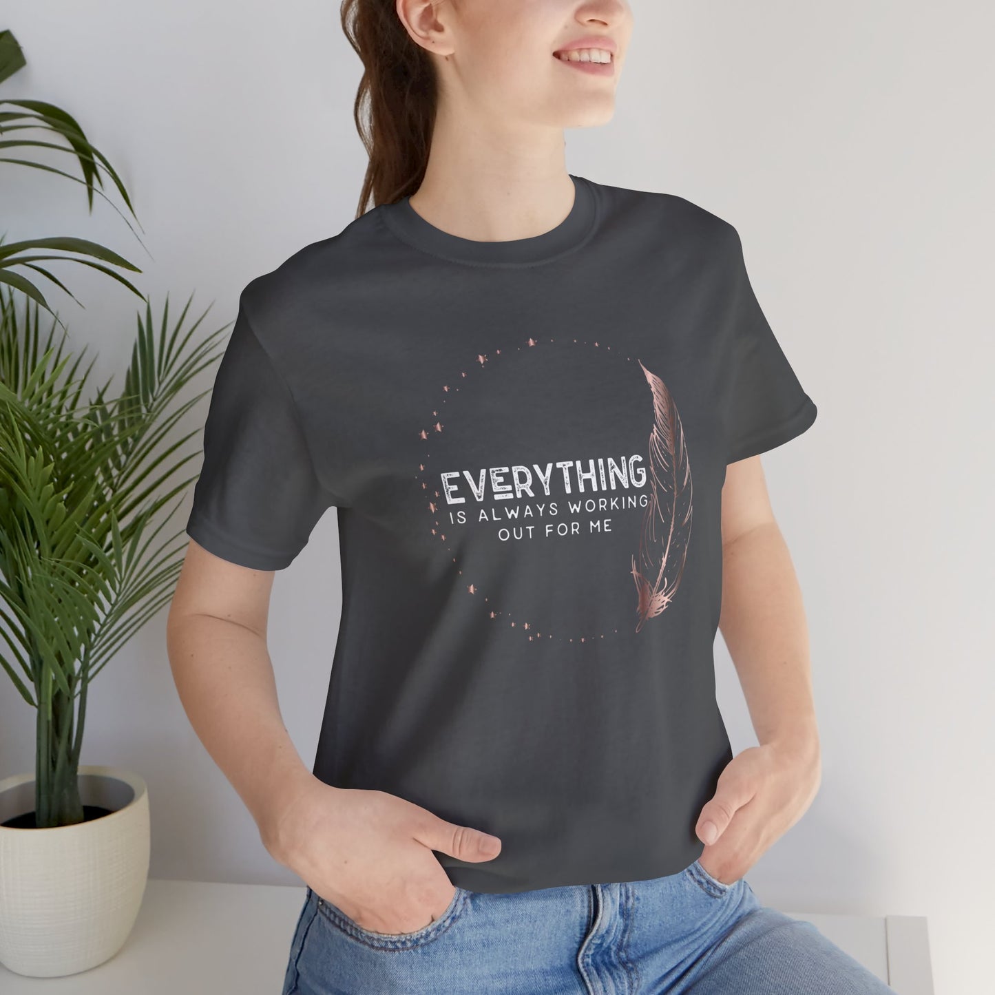 INSPIRED Everything is always ... Jersey Short Sleeve Tee