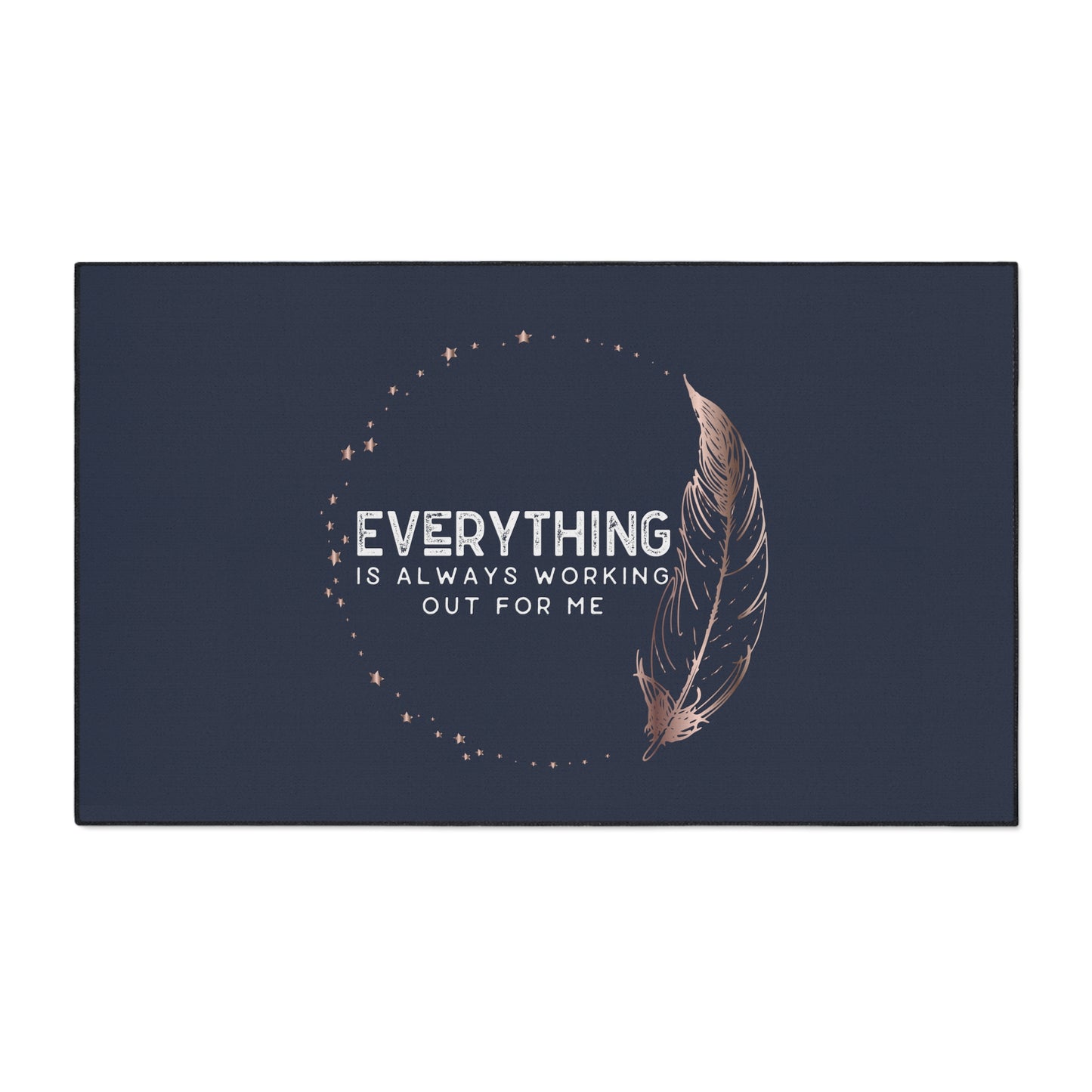 INSPIRED Everything Is Always... Heavy Duty Floor Mat