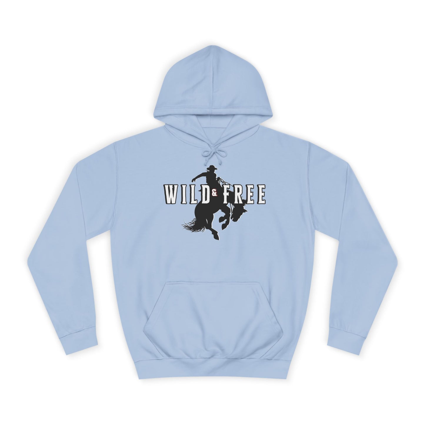 COWBOY WILD AND FREE B UNISEX College Hoodie