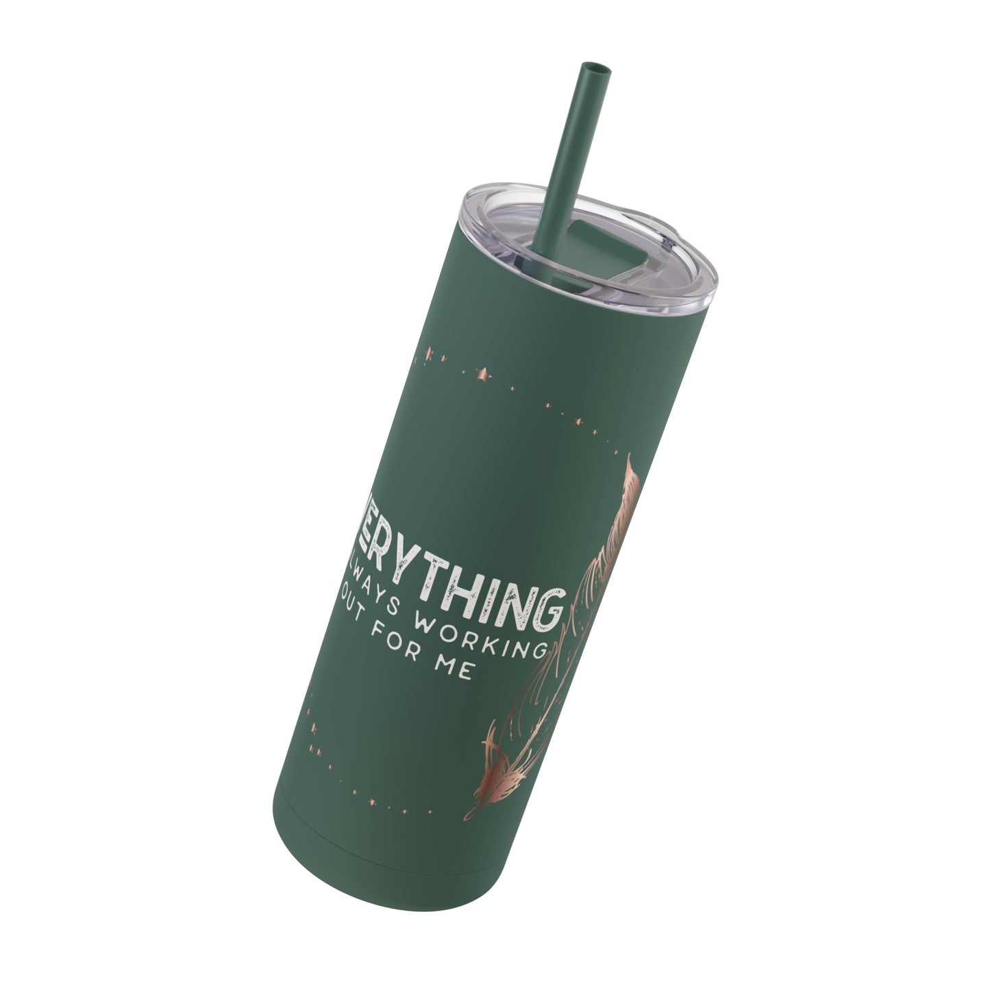 INSPIRED Everything Is Always...Maars Maker Skinny Matte Tumbler, 20oz