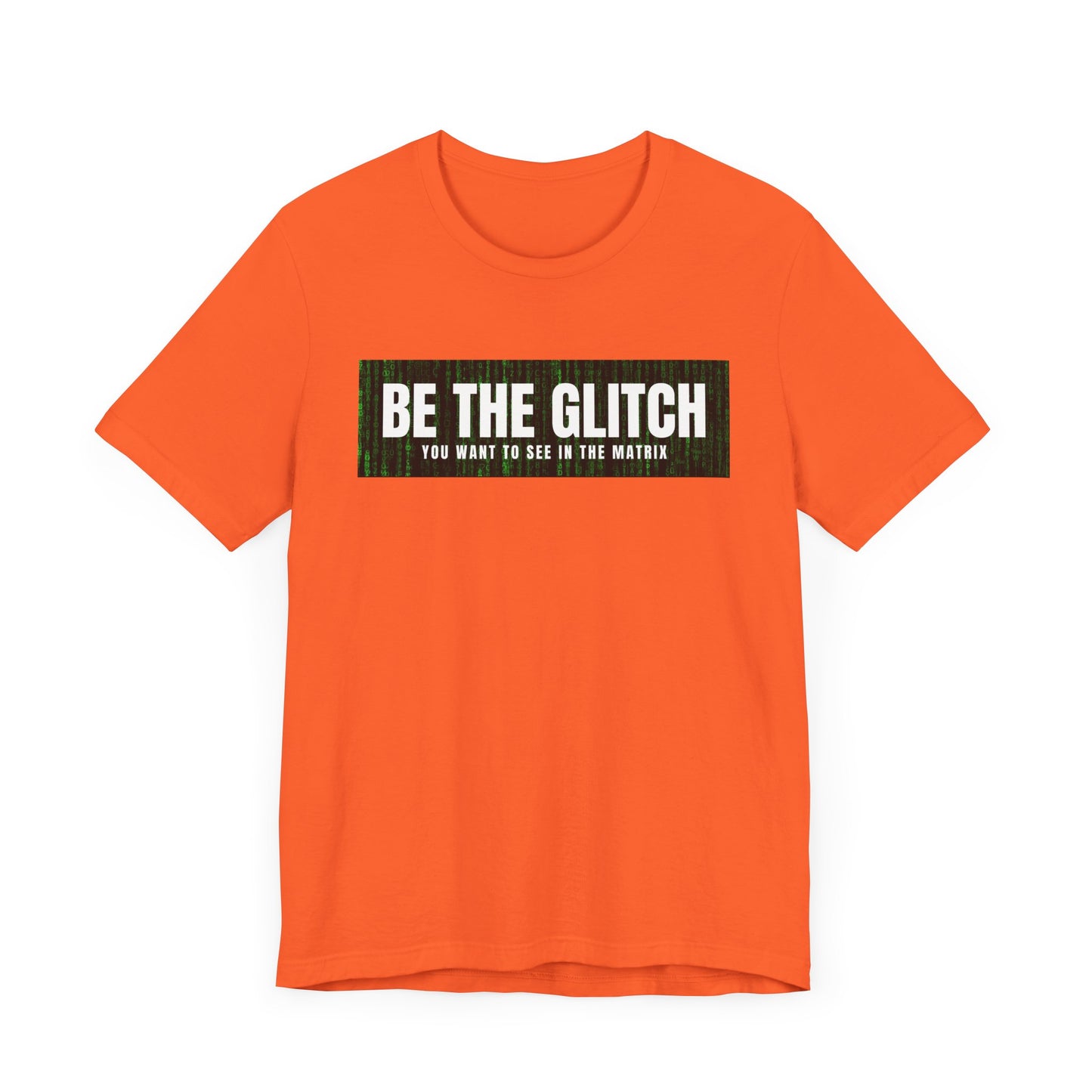 BE THE GLITCH Jersey UNISEX Short Sleeve Tee