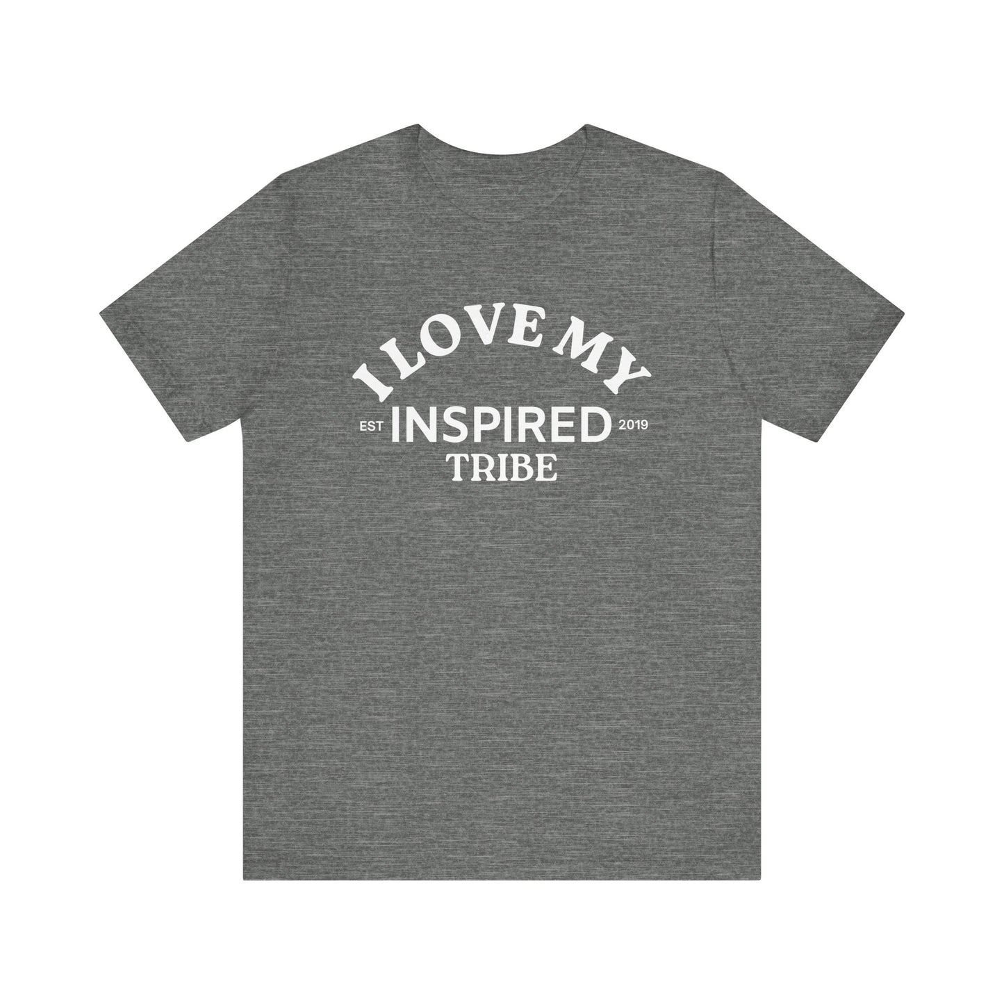 I LOVE MY INSPIRED TRIBE UNISEX HWWF Jersey Short Sleeve Tee