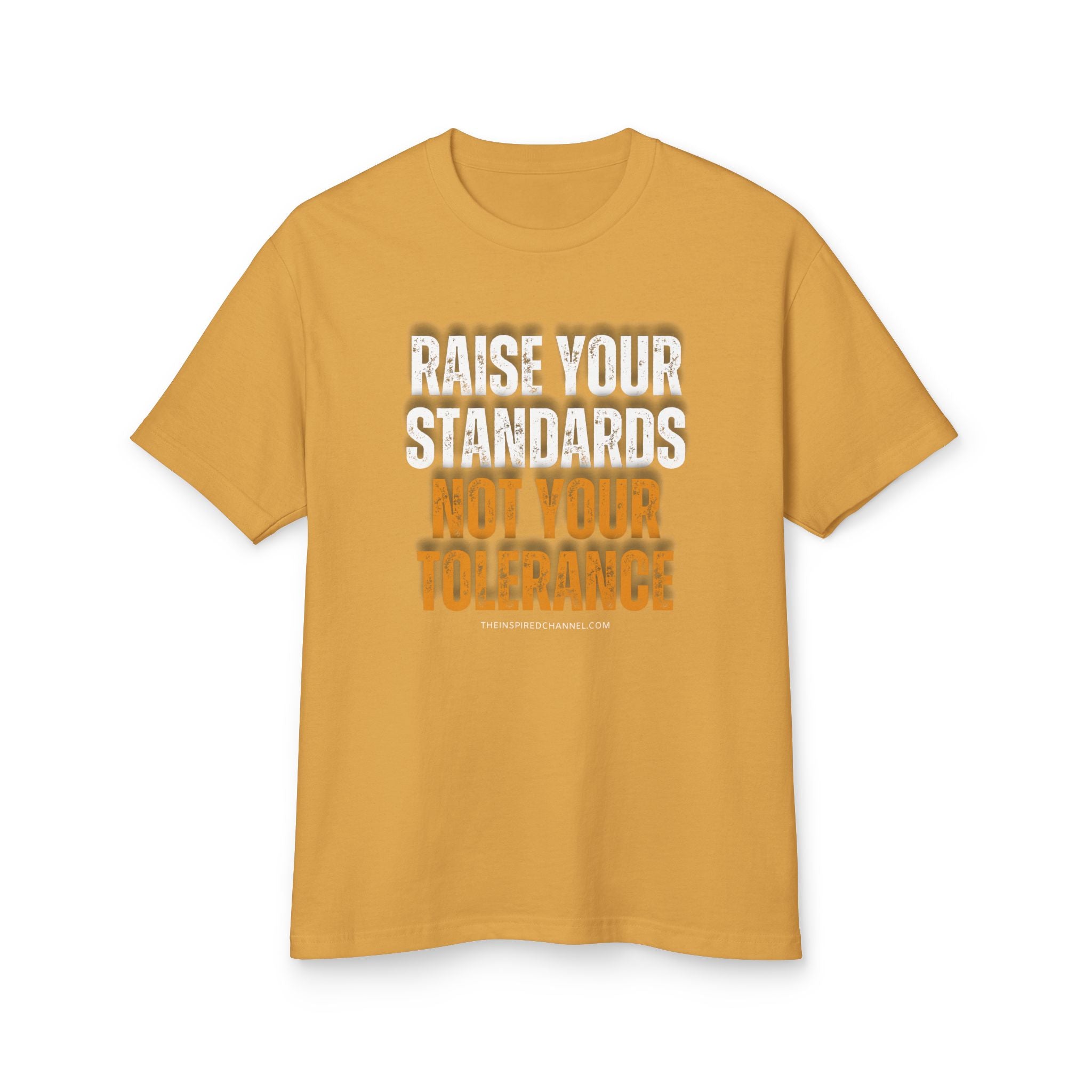 INSPIRED RAISE your standards... Garment-Dyed Heavyweight UNISEX Cotton Tee