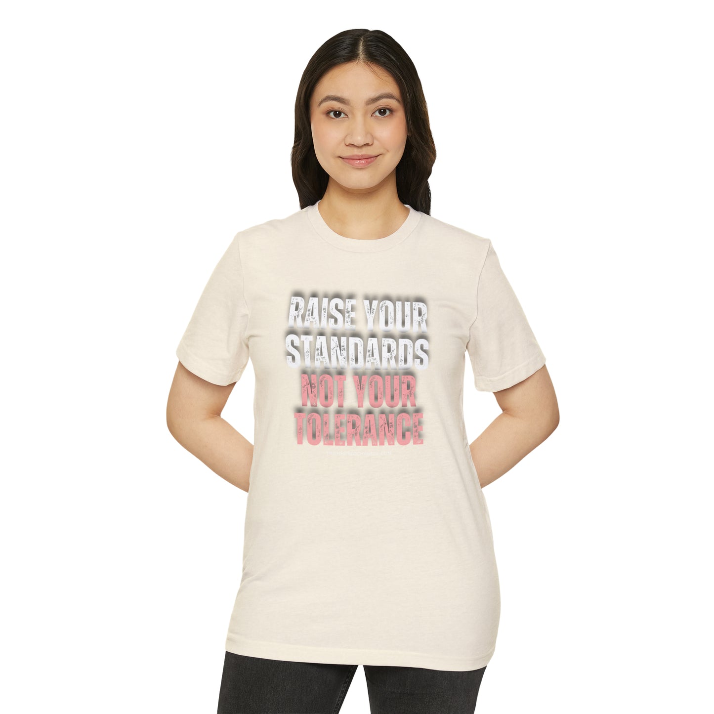 INSPIRED RAISE YOUR STANDARDS Unisex Recycled ORGANIC T-Shirt
